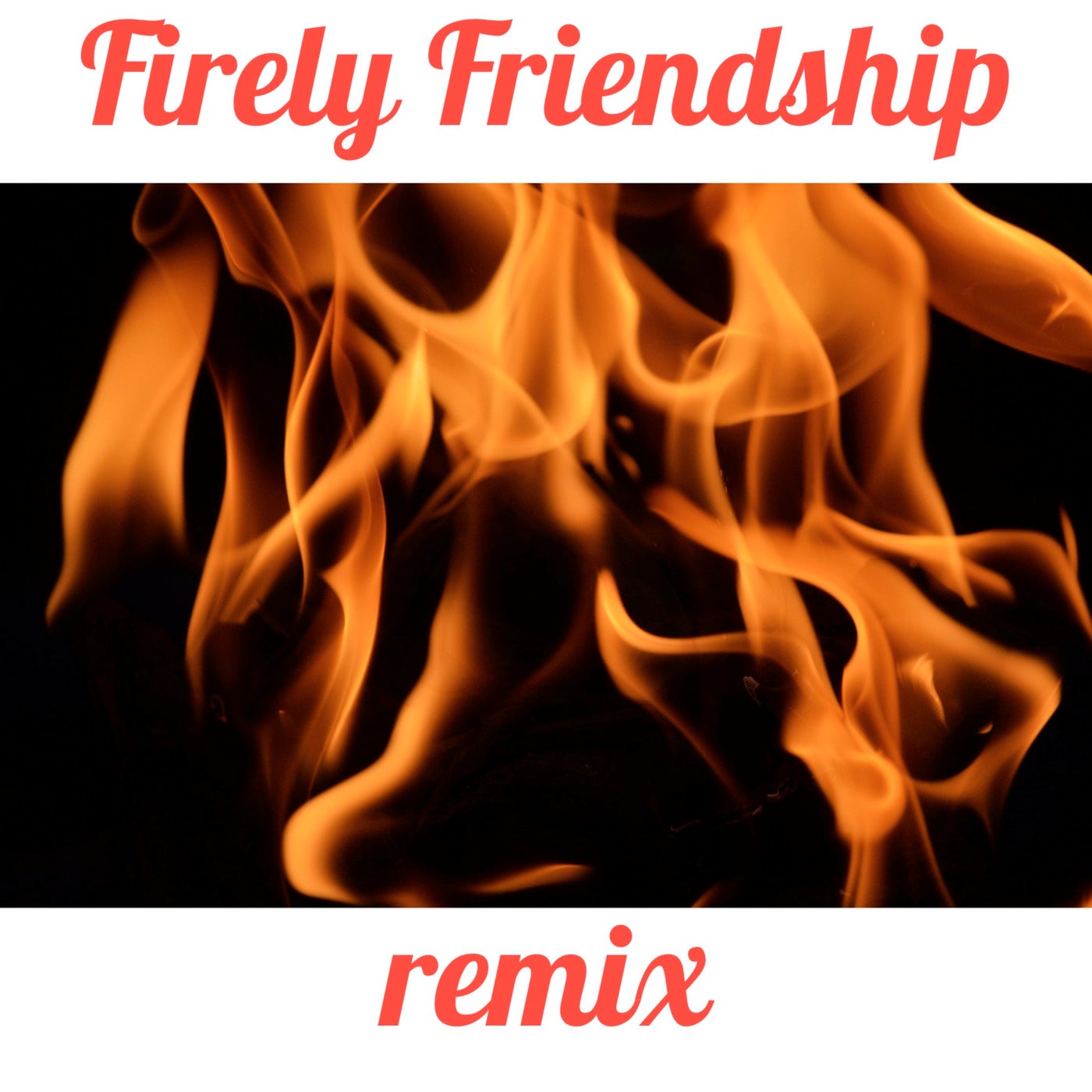 Firely Friendship (Remix)
