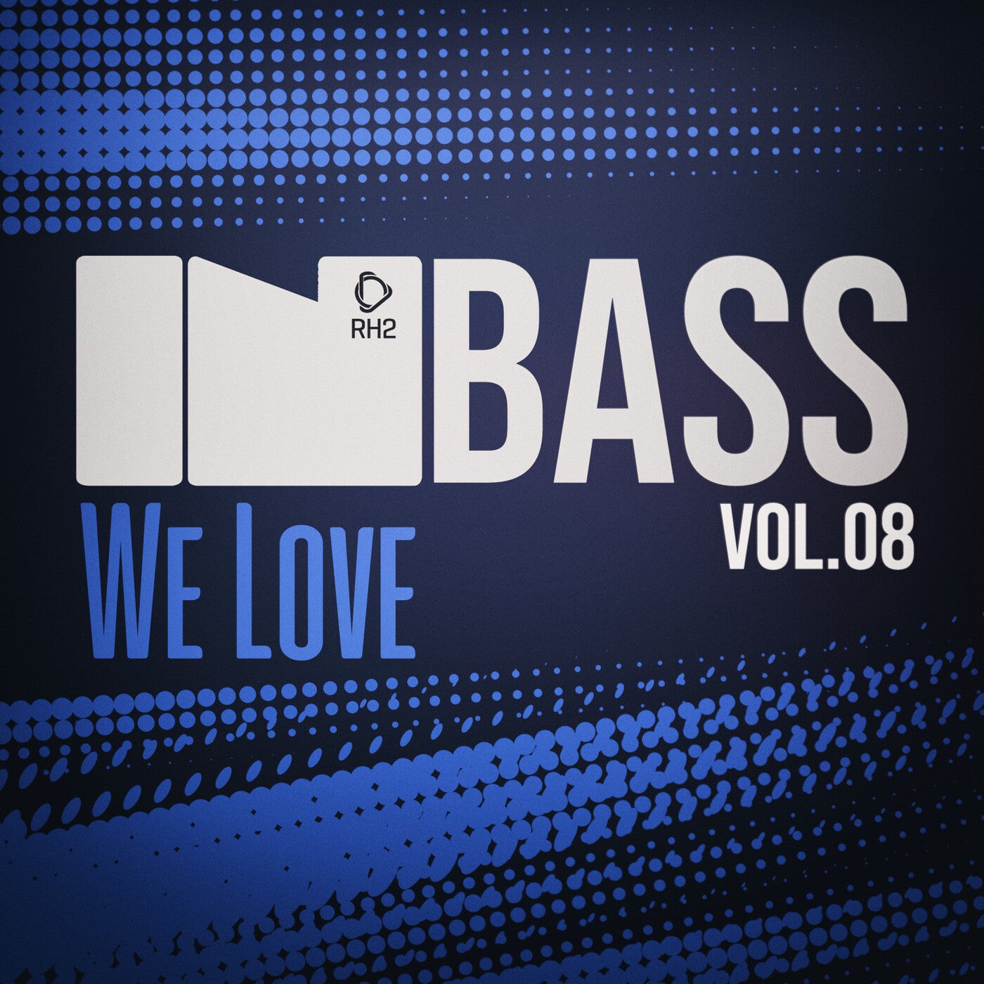 In Bass We Love, Vol.08