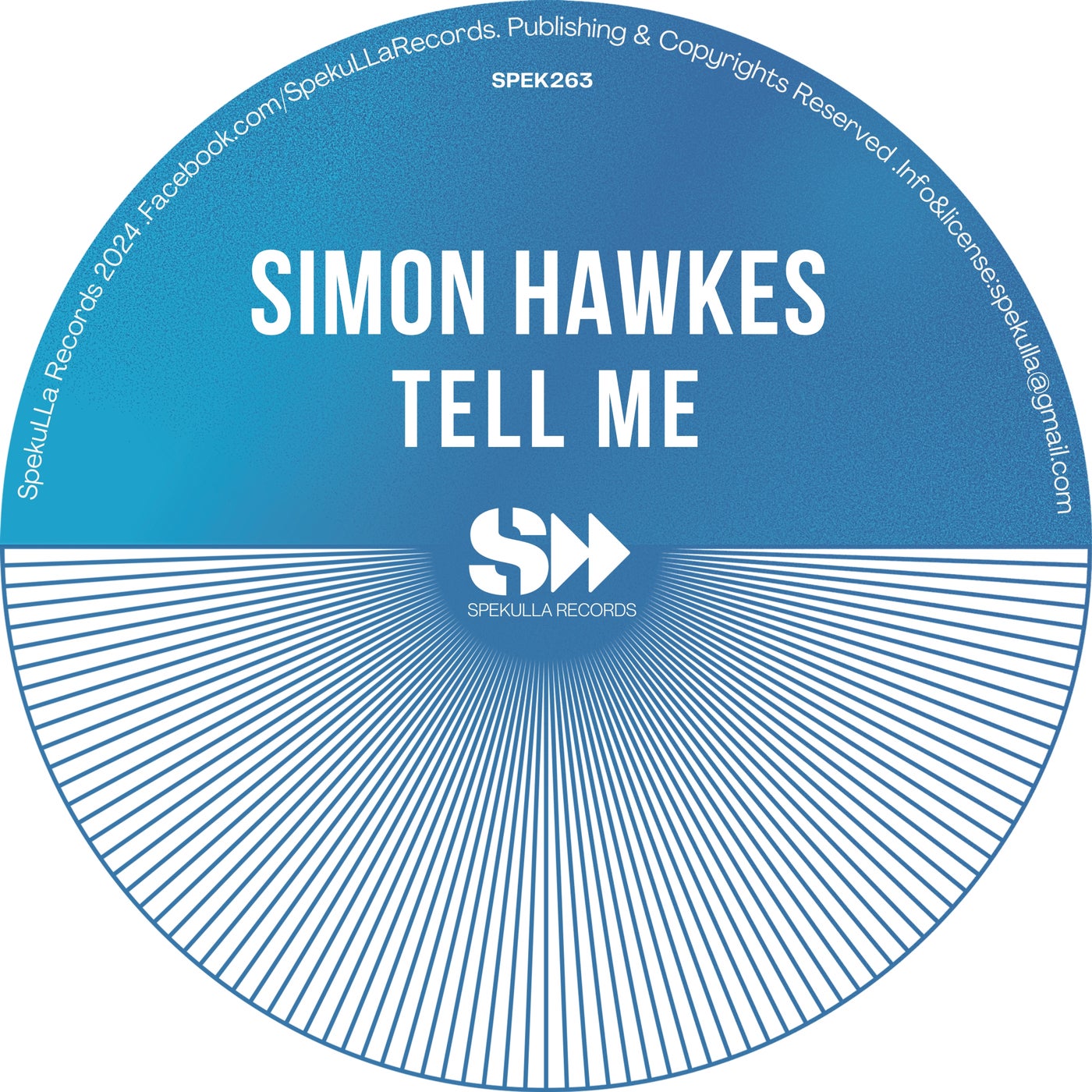 Simon Hawkes –  Tell Me [SpekuLLA Records]