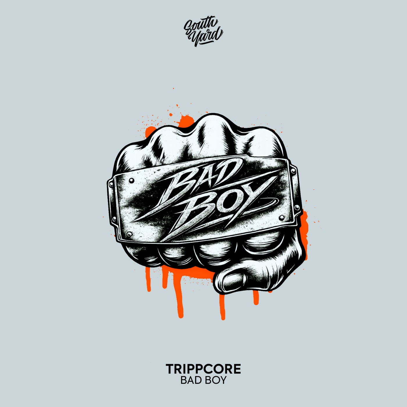 Trippcore - Bad Boy [South Yard] | Music & Downloads on Beatport