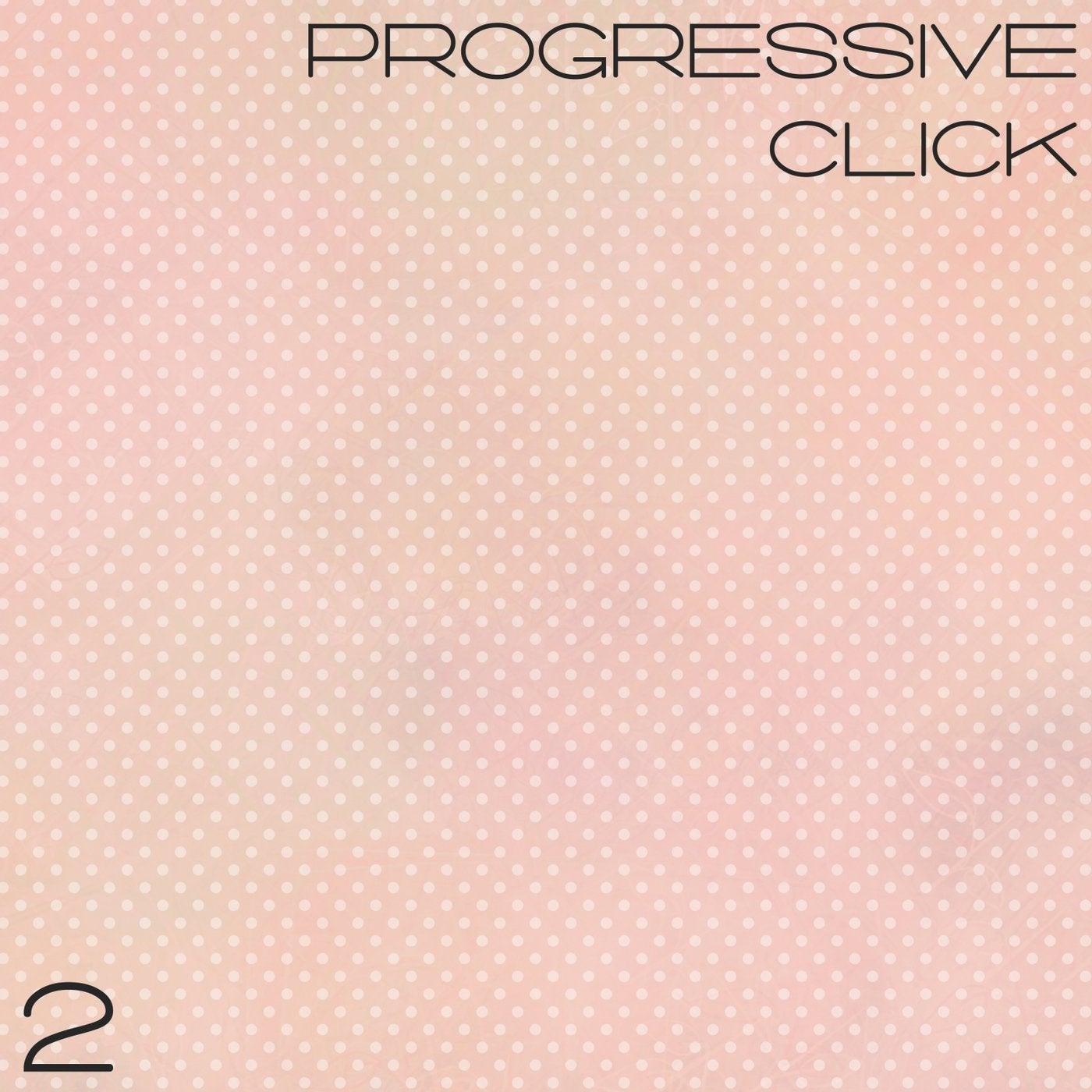 Progressive Click, Vol. 2