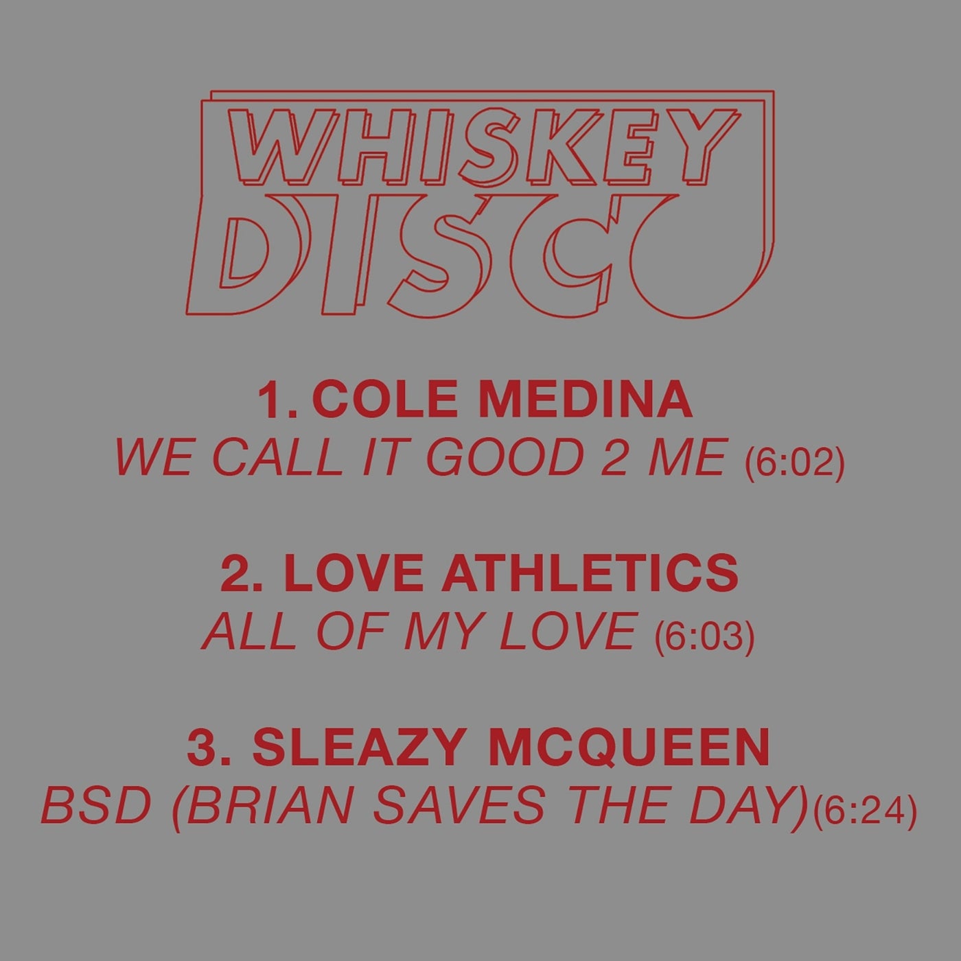 Cole Medina, Love Athletics, Sleazy McQueen –  We Call It Good 2 Me [Whiskey Disco]