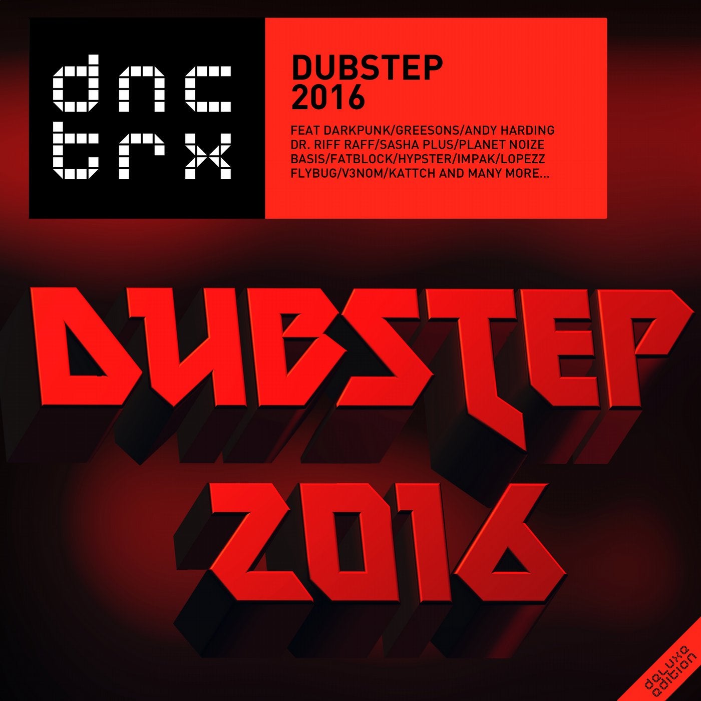 Dubstep 2016 (Deluxe Edition)