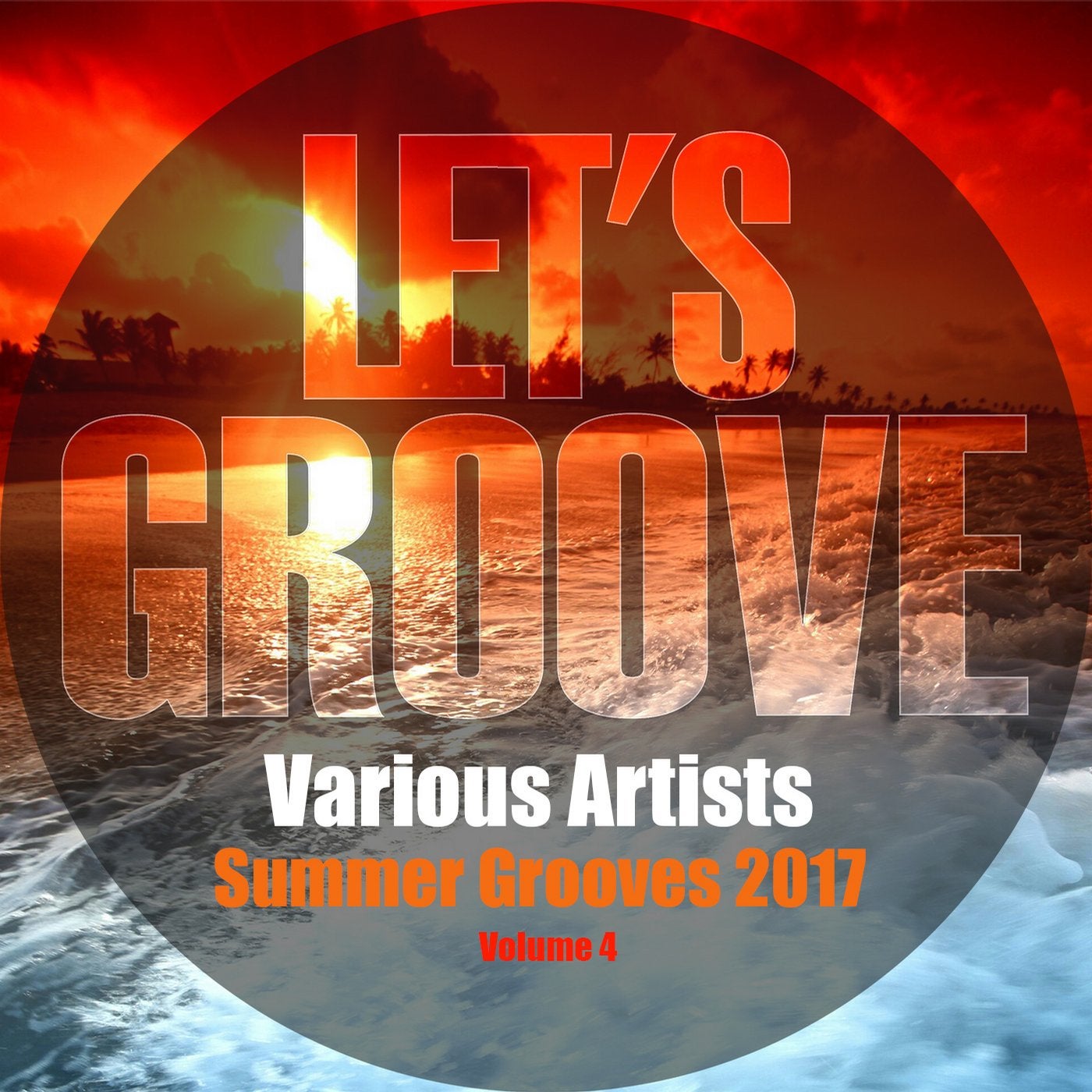 Summer Grooves 2017 Volume 4