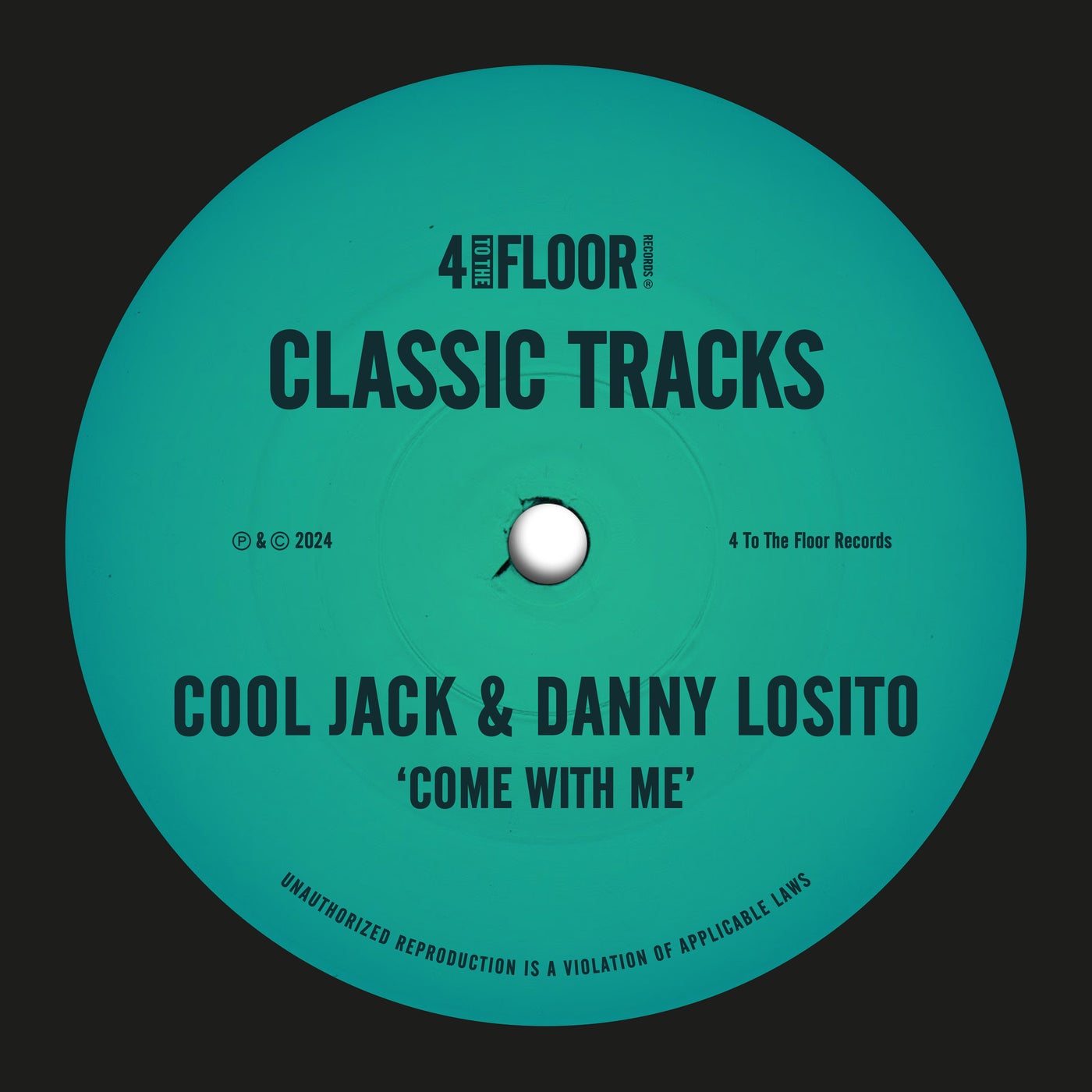 Danny Losito, Cool Jack –  Come With Me [4 To The Floor Records]