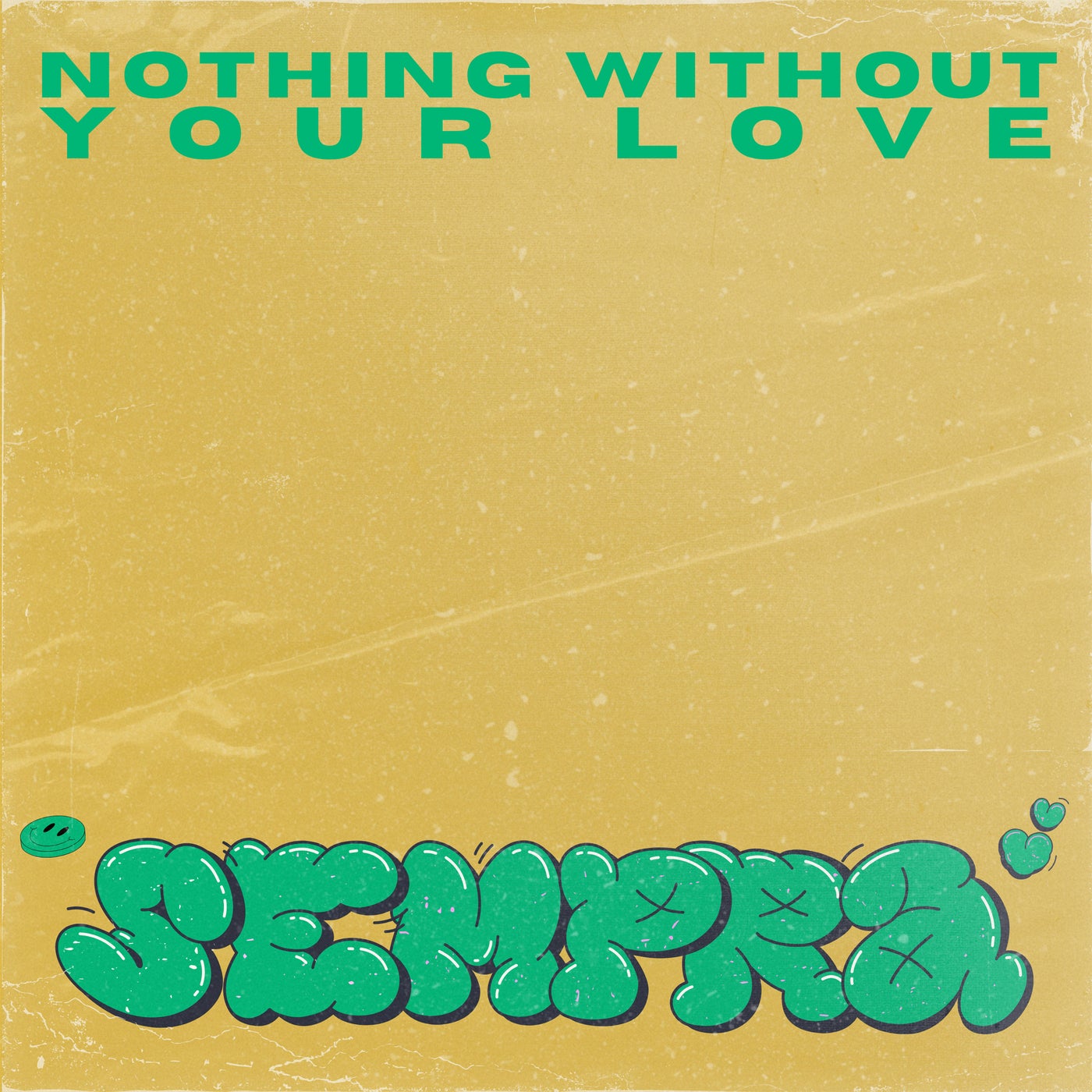 Nothing Without Your Love (Extended)