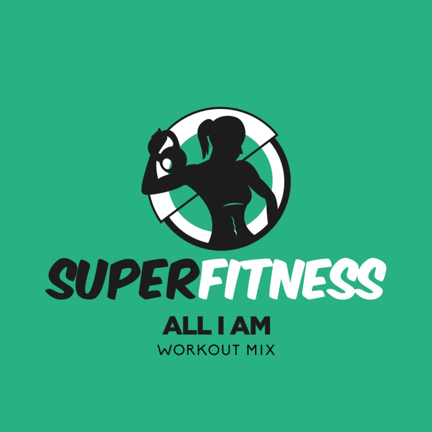 All I Am (Workout Mix)