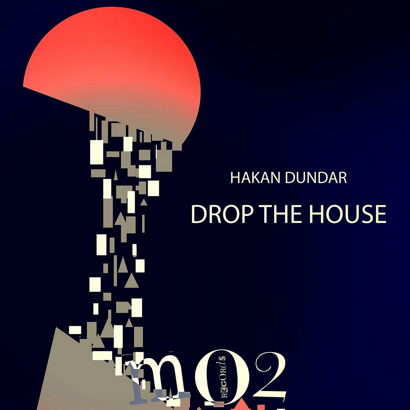 Drop The House - Single