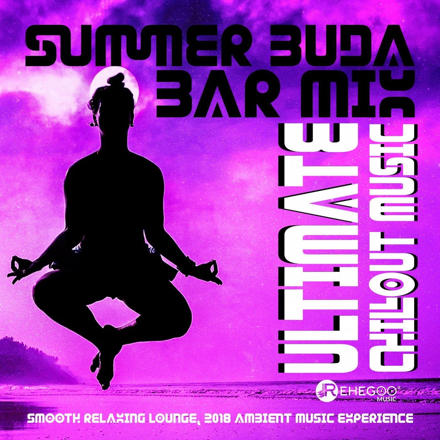 Summer Buda Bar Mix - 2018 Ambient Music Experience