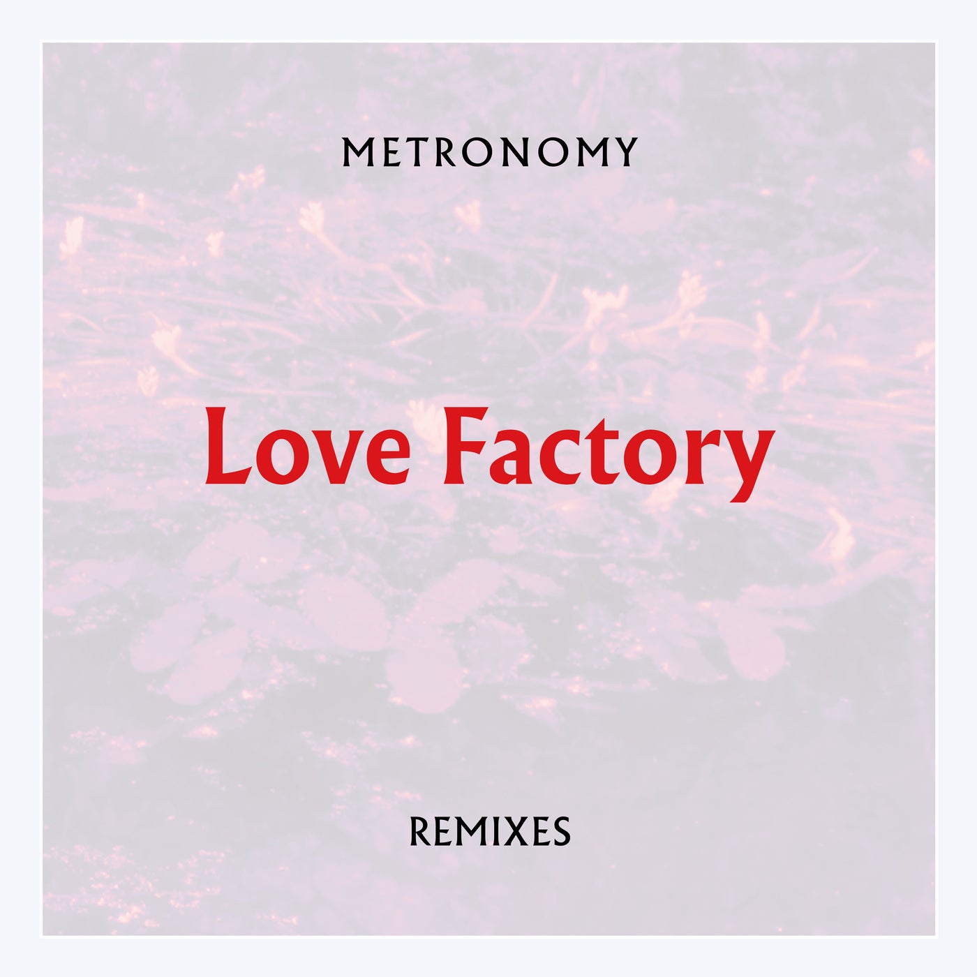 Love Factory (Remixes)