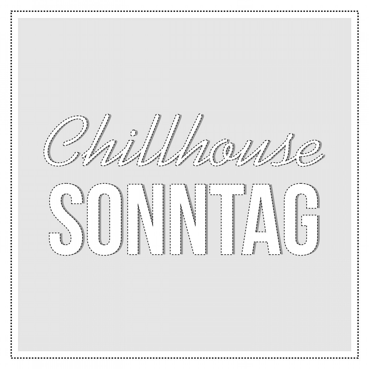 Chillhouse Sonntag