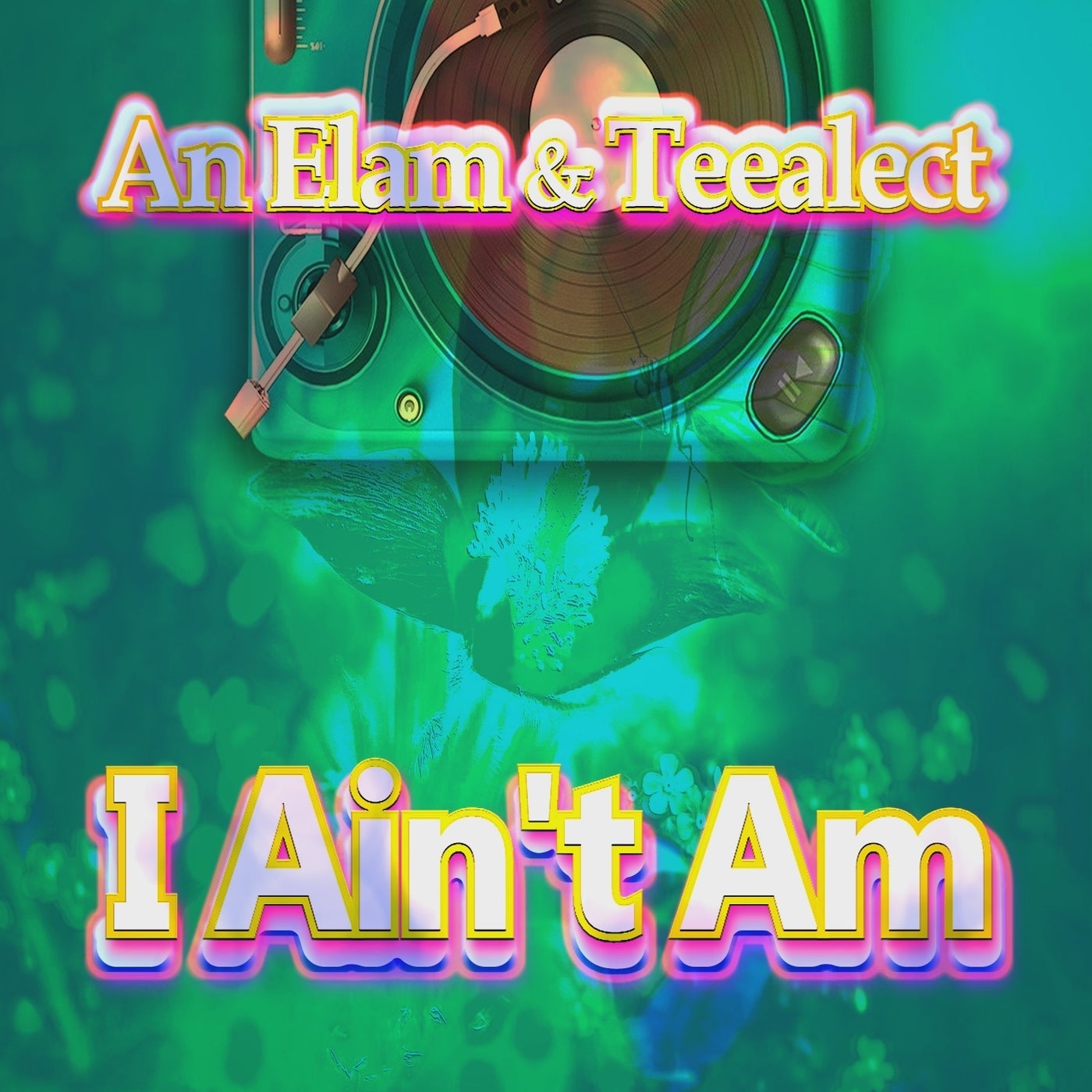 I Ain't Am