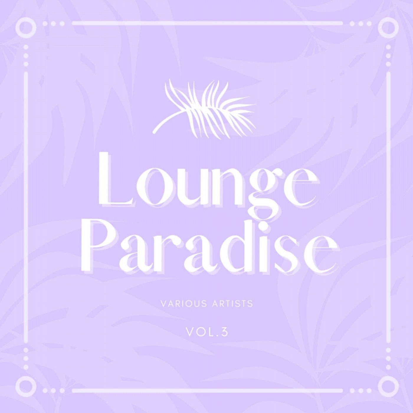 Lounge Paradise, Vol. 3