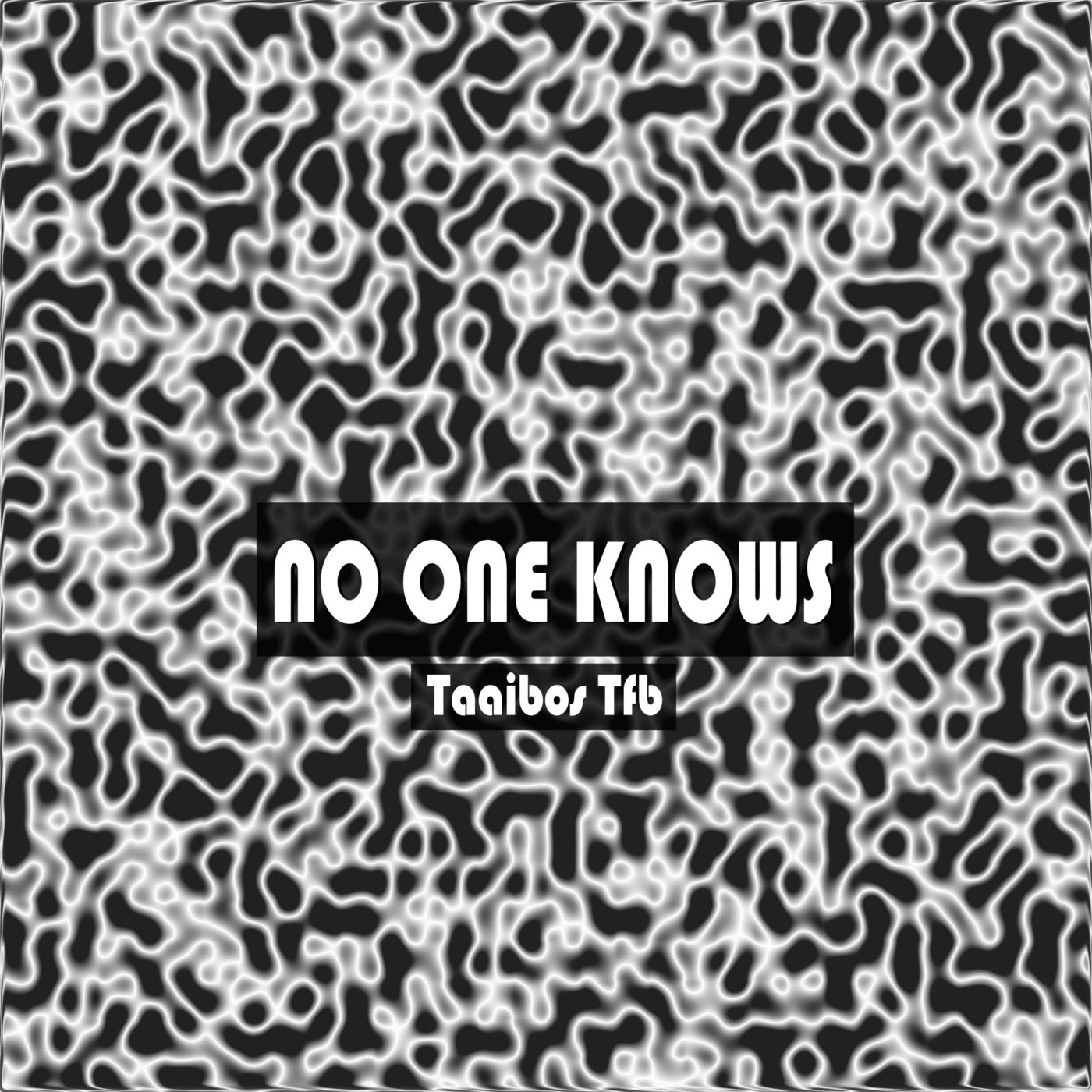 No One Knows