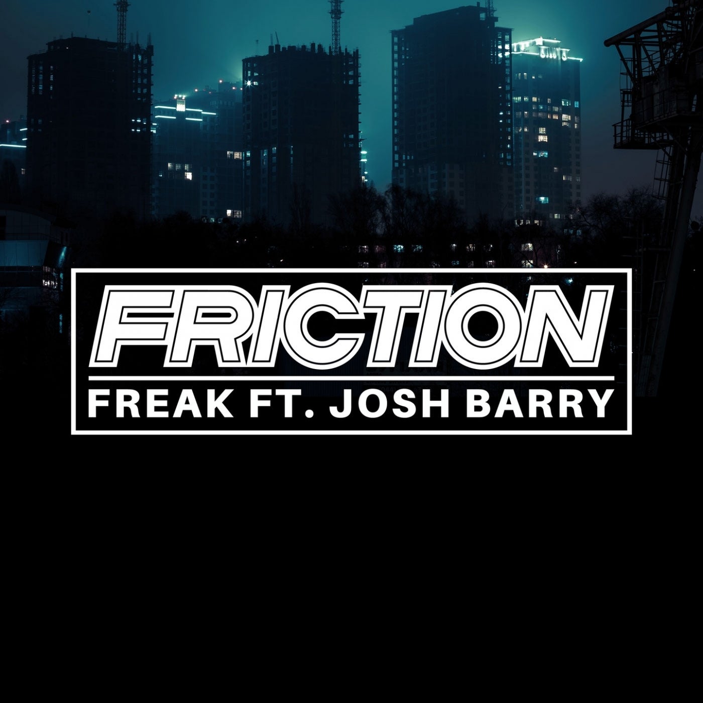 Freak (feat. Josh Barry)