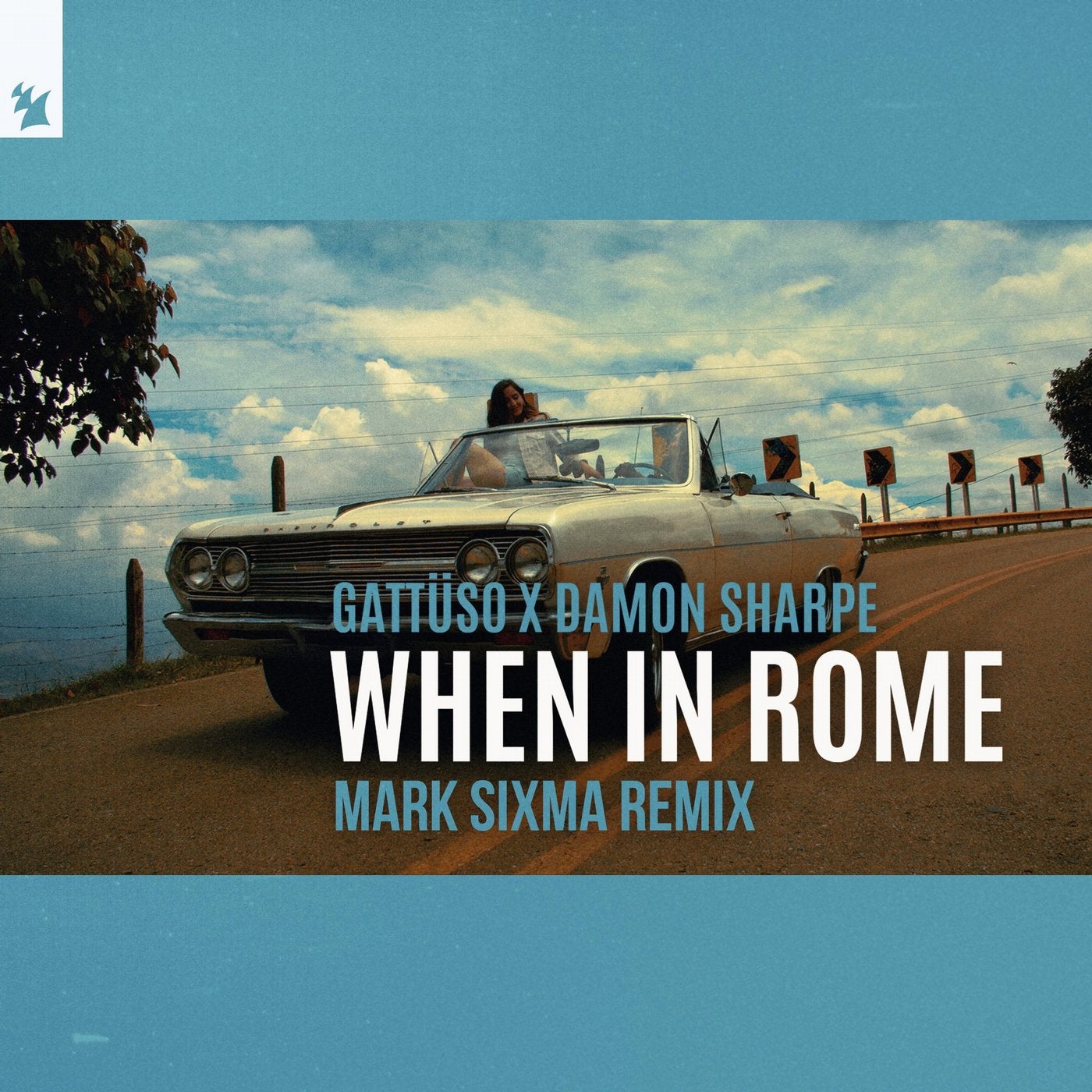 When In Rome - Mark Sixma Remix