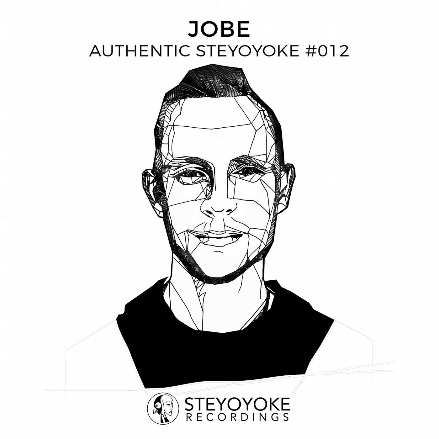 JOBE Presents Authentic Steyoyoke #012