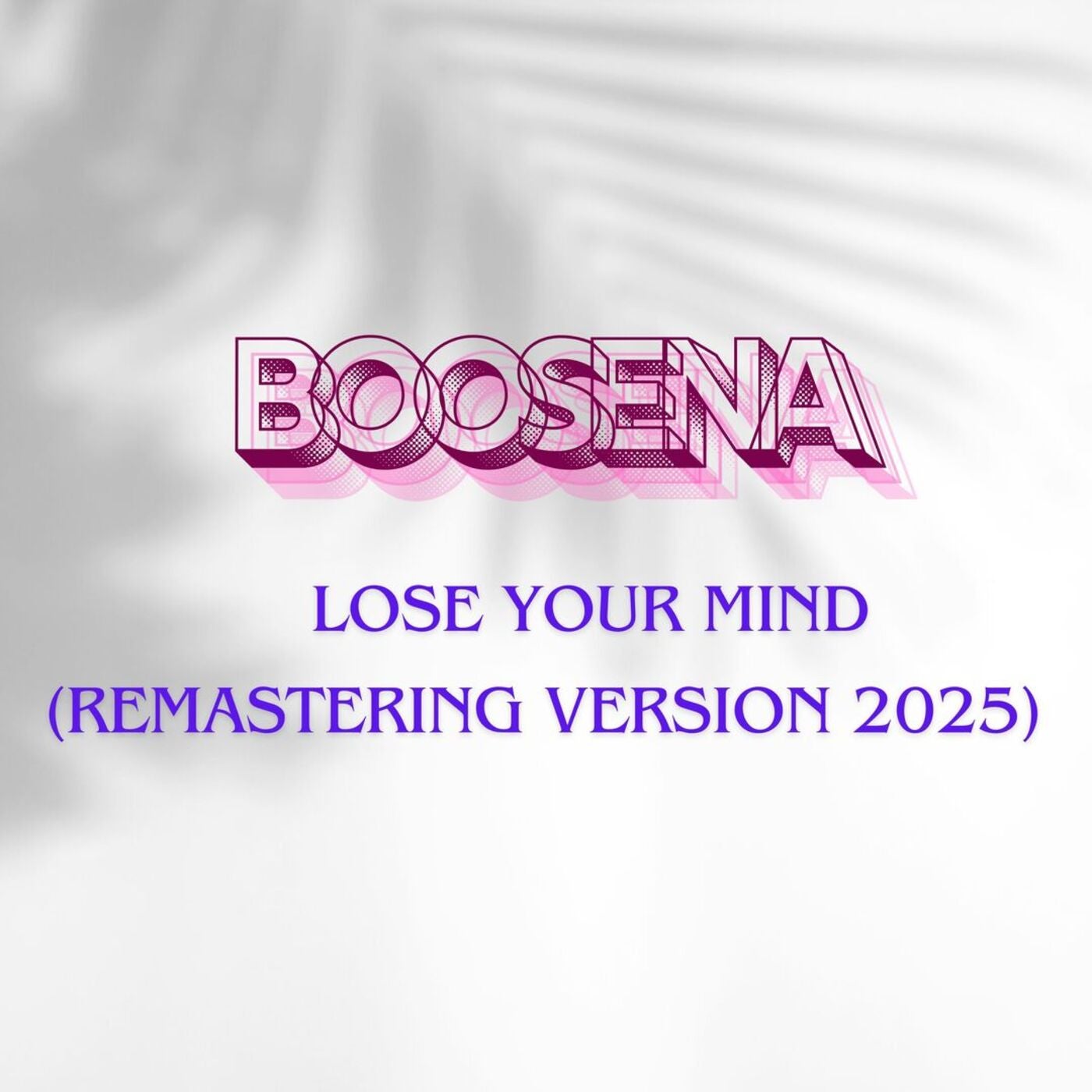 Lose Your Mind (Remastering Version 2025)
