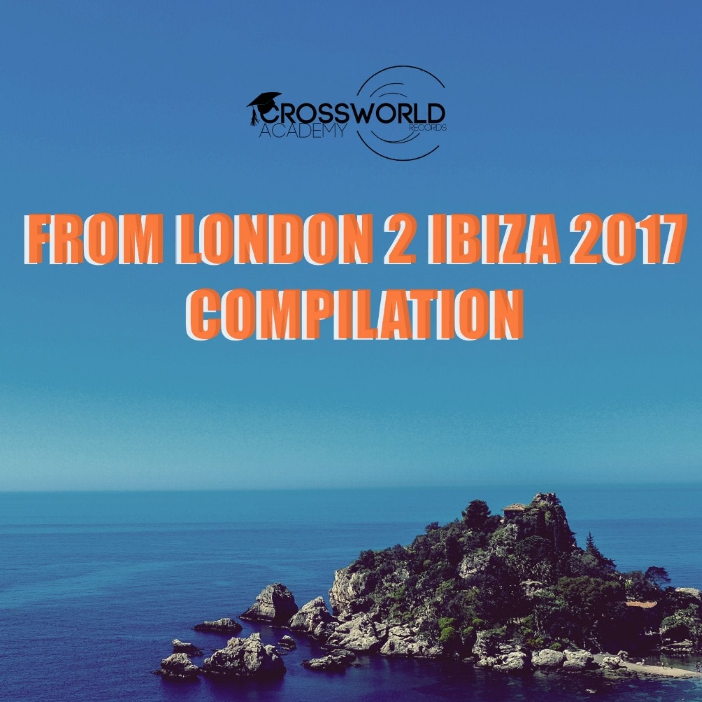 From London 2 Ibiza 2017 Compilation