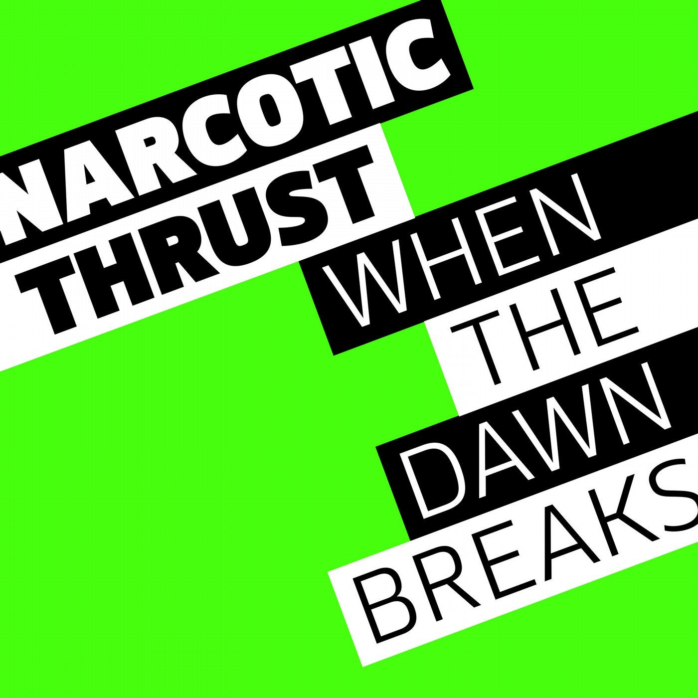 When the down breaks. Narcotic Thrust when the Dawn Breaks. Narcotic Thrust - when the Dawn Breaks (Dub Mix). Narcotic Thrust when the Dawn Breaks оригинальная обложка. Narcotic Thrust девушки.