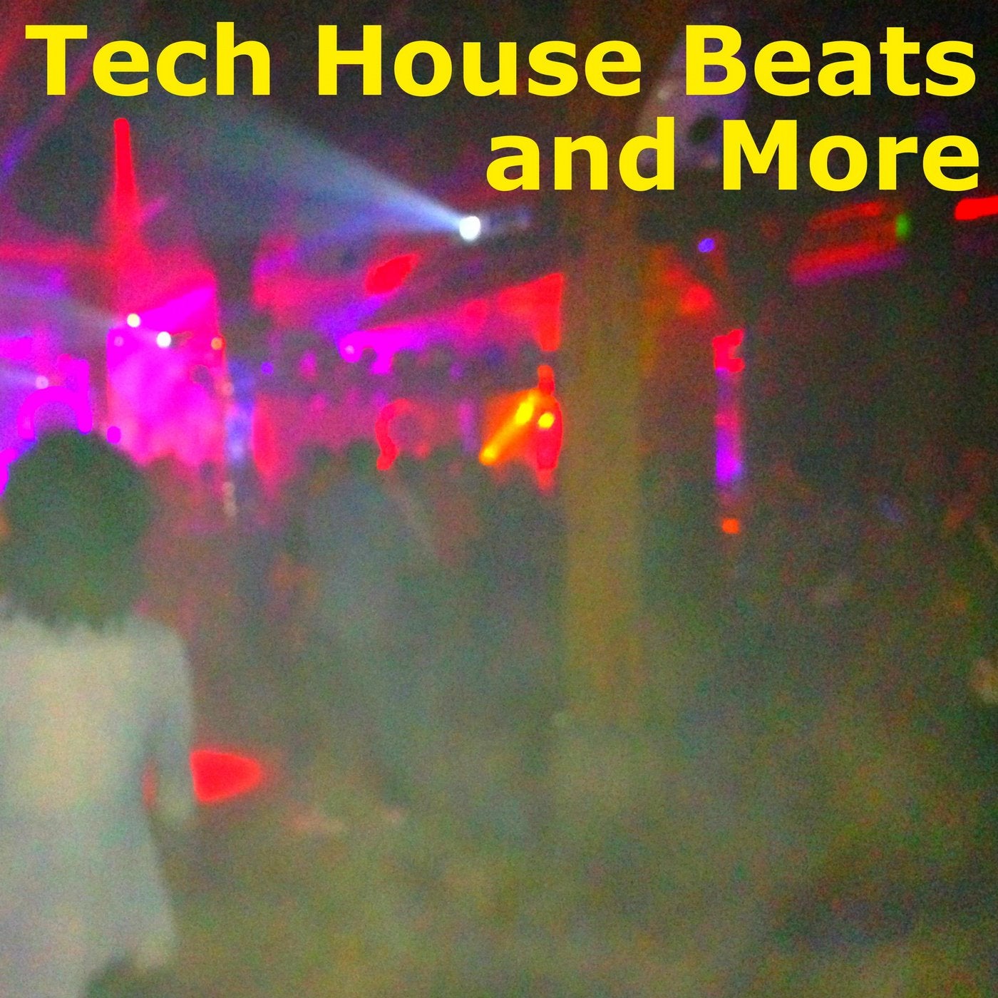 Tech House Beats and More