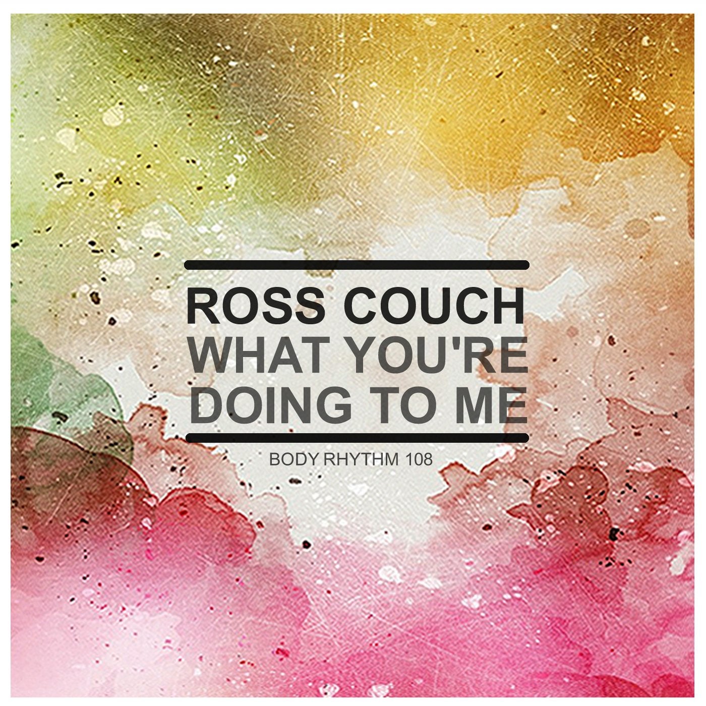 What You're Doing To Me