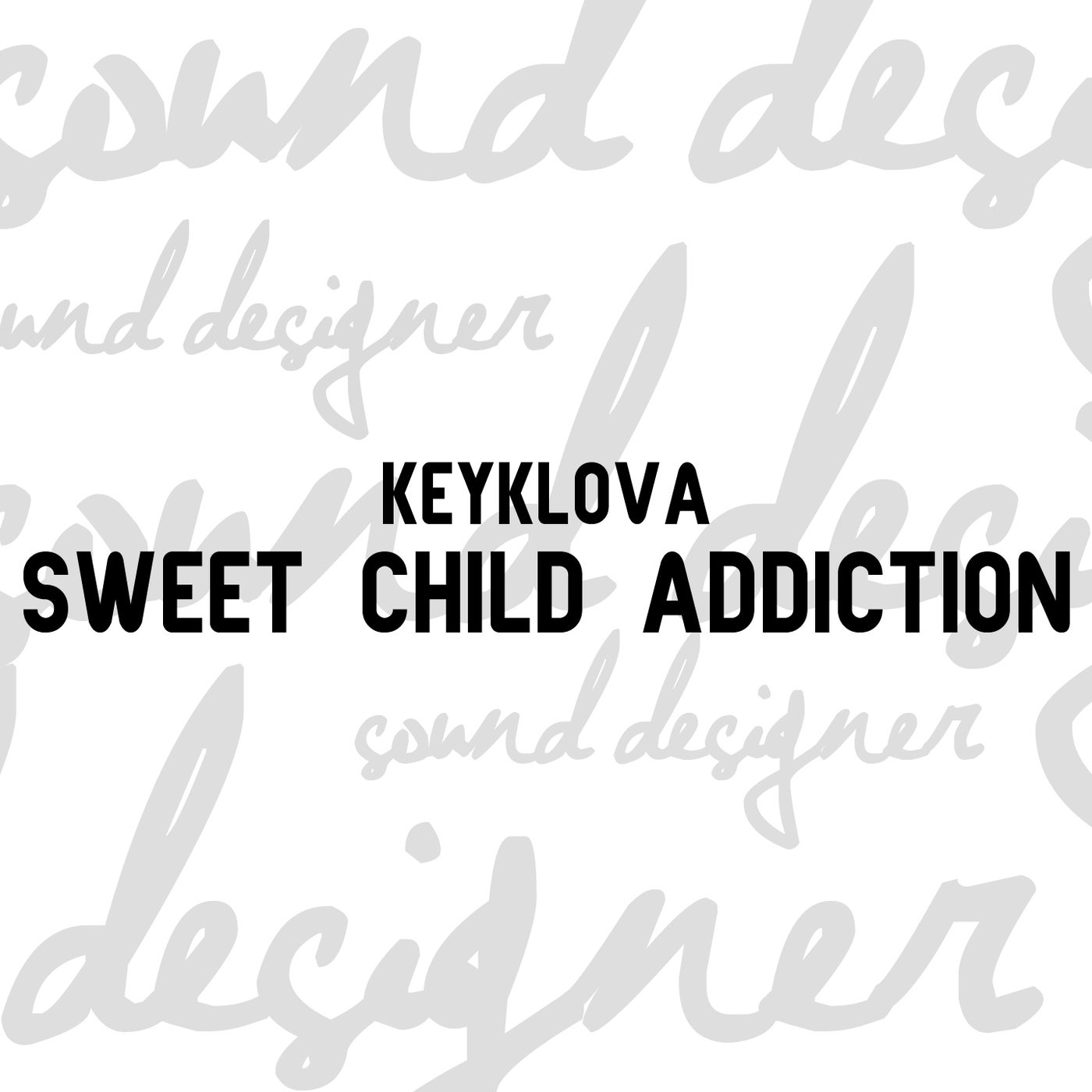 Sweet Child Addiction