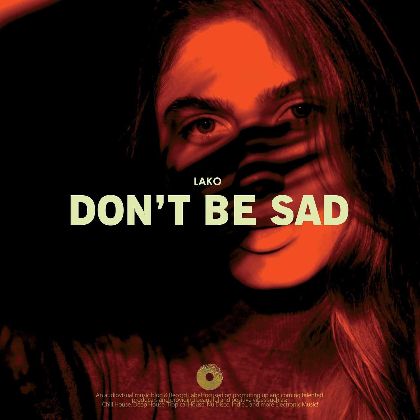 Don`t Be Sad