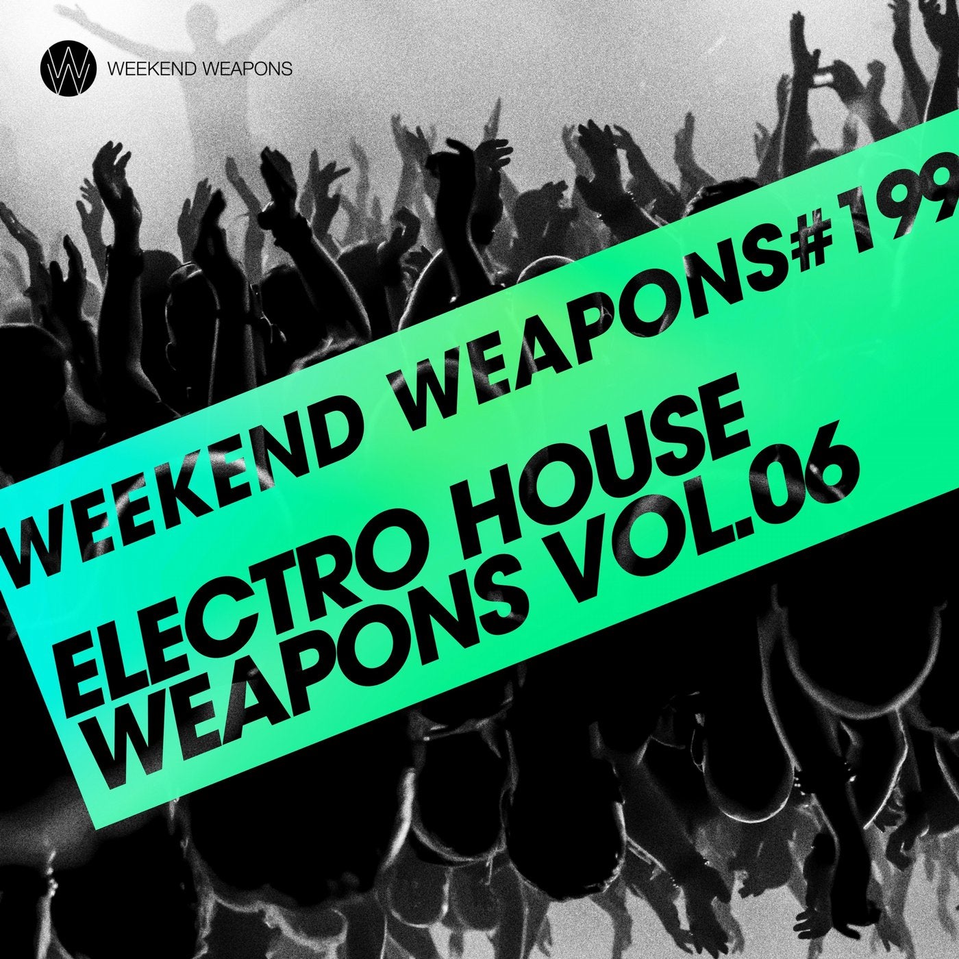 Electro House Weapons Volume 6