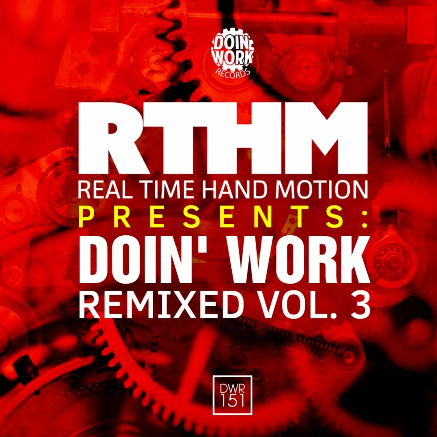RTHM Presents: DOIN' WORK Remixed, Vol. 3