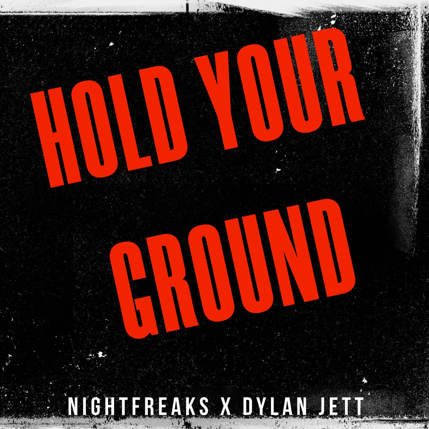 Hold Your Ground