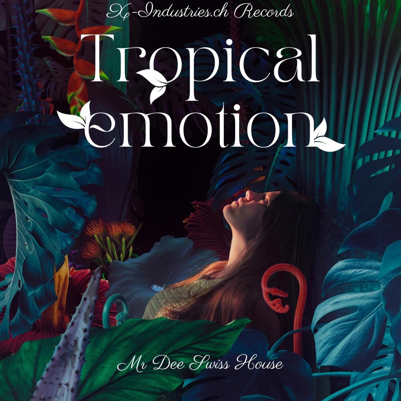 Tropical Emotion