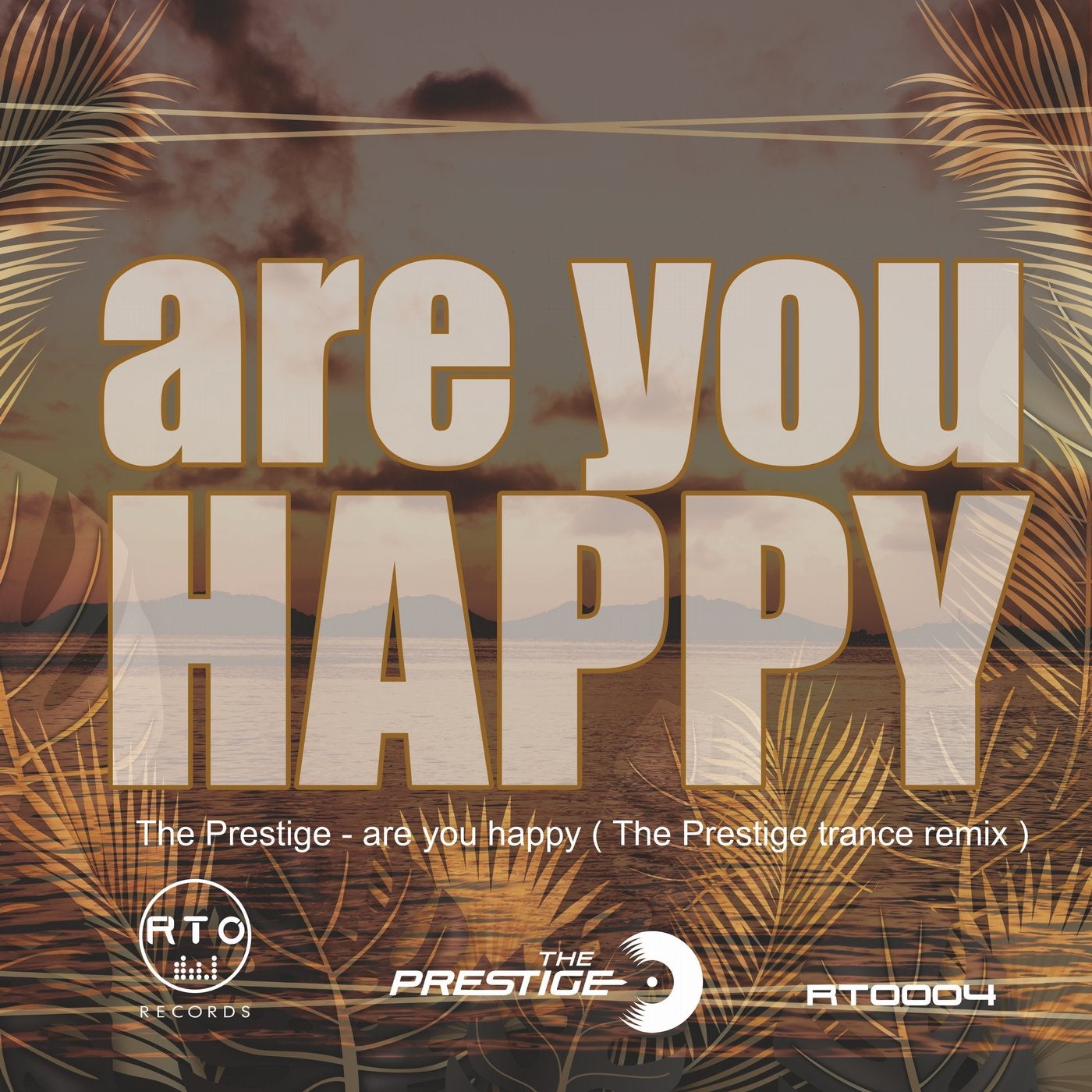 Are You Happy (The Prestige Trance Remix)
