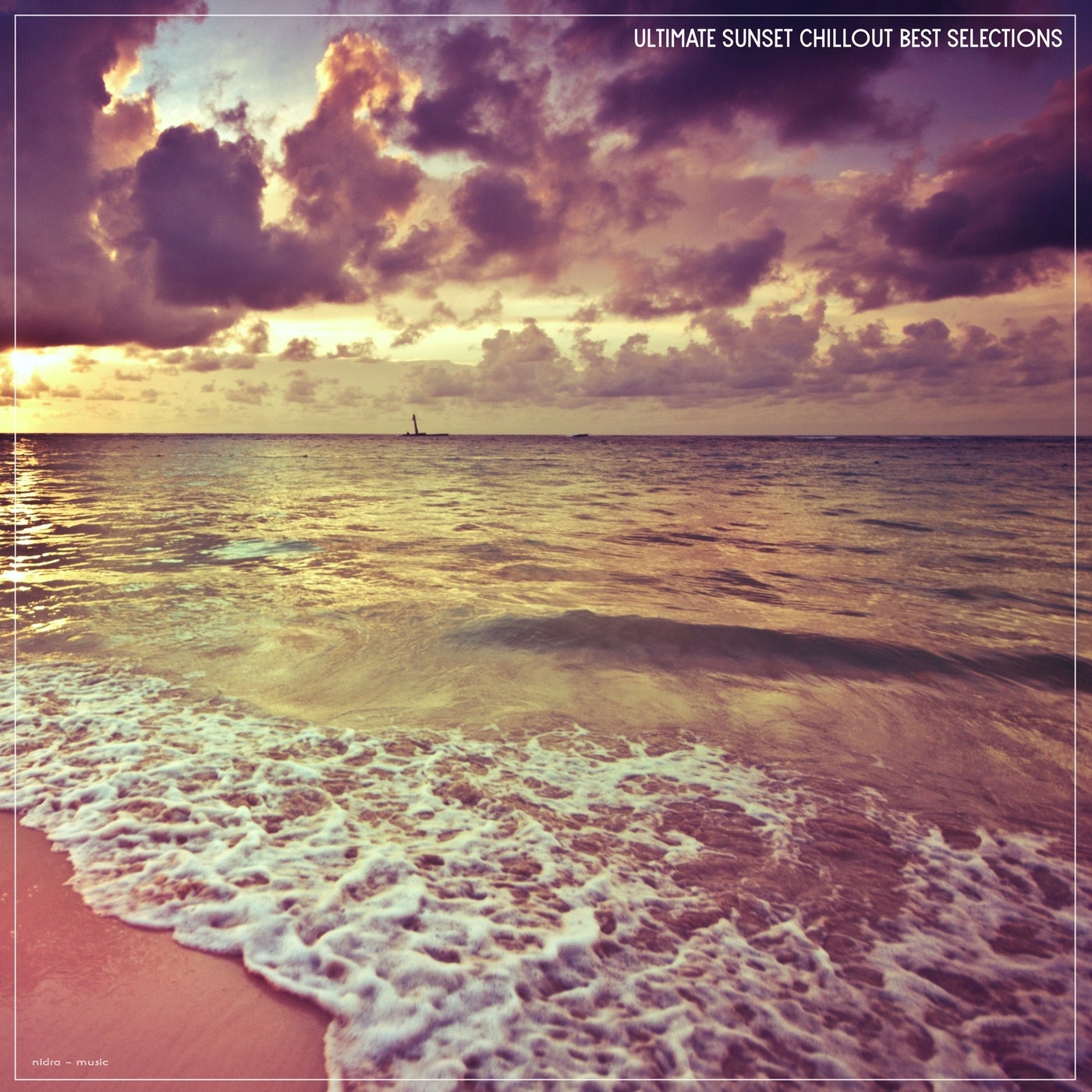 Ultimate Sunset Chillout Best Selections