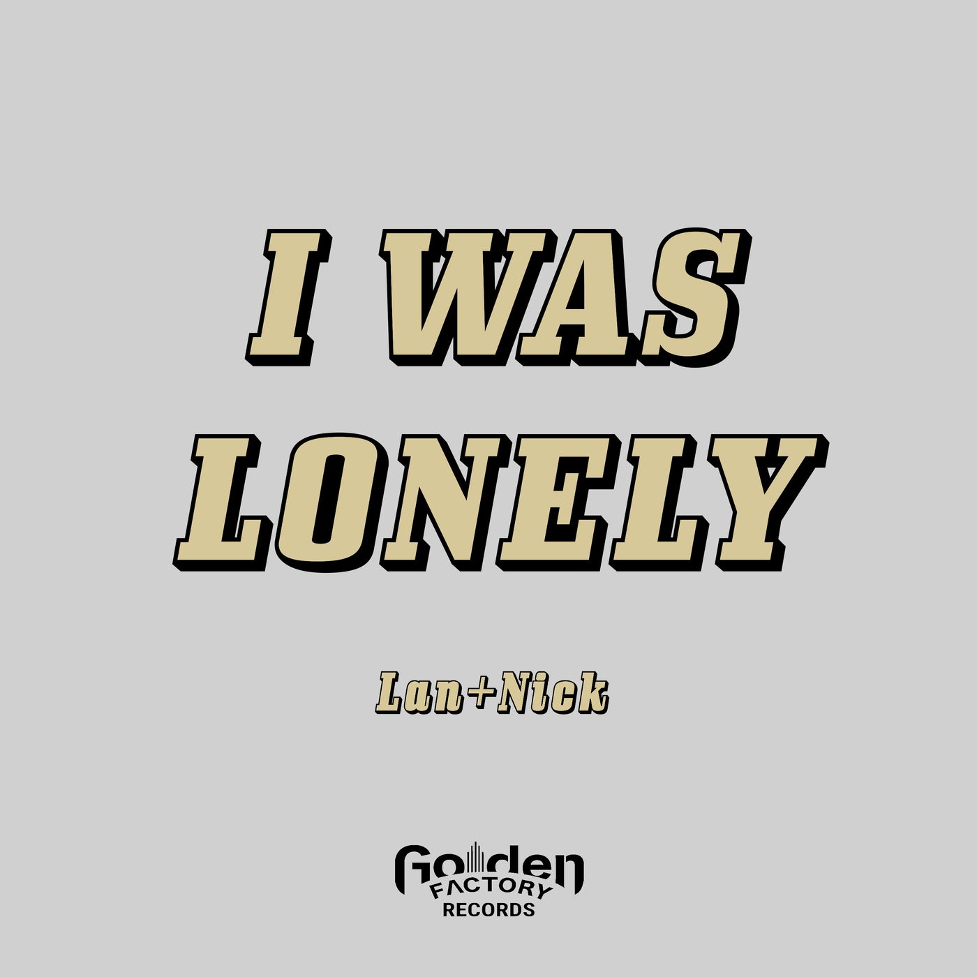 I Was Lonely