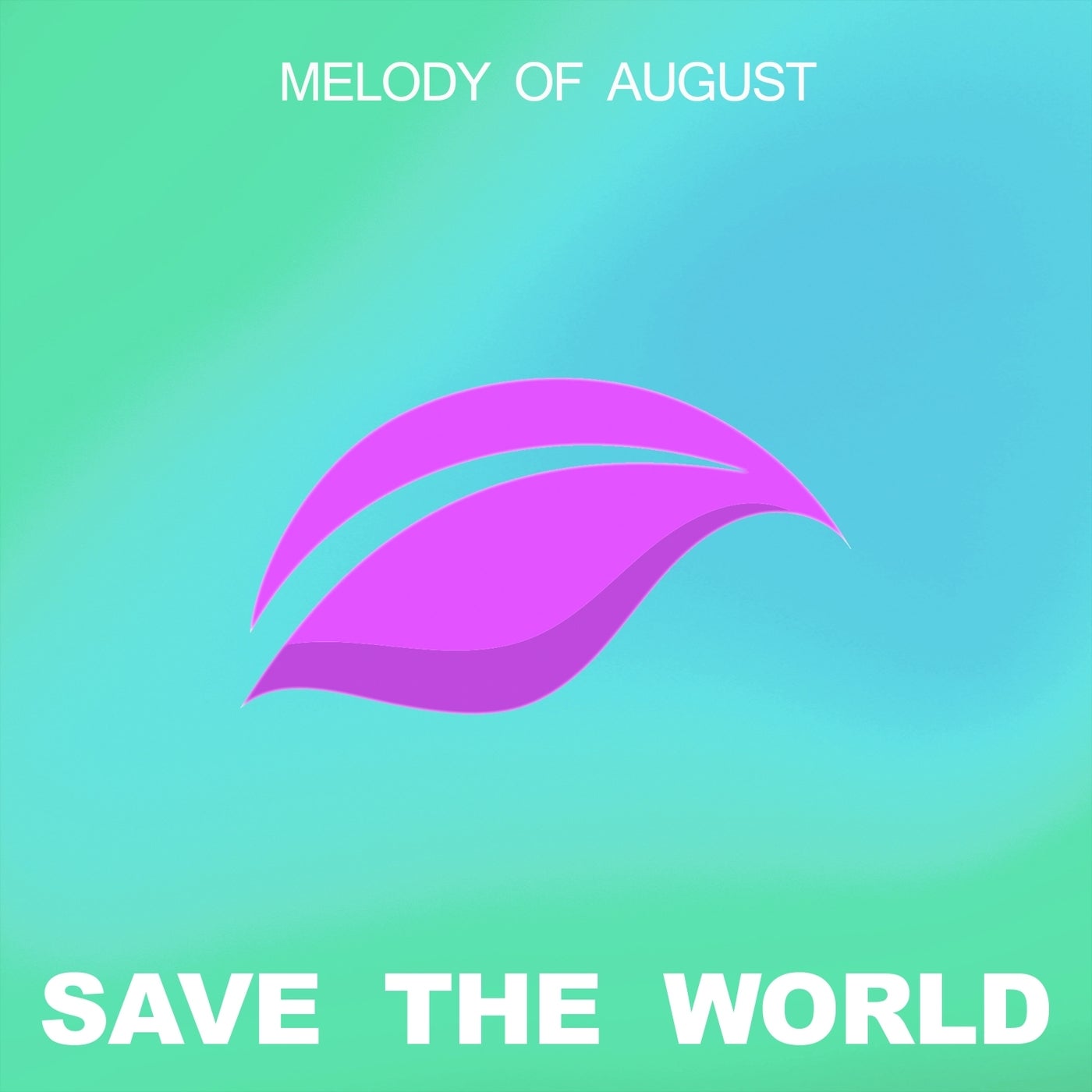 Melody of August