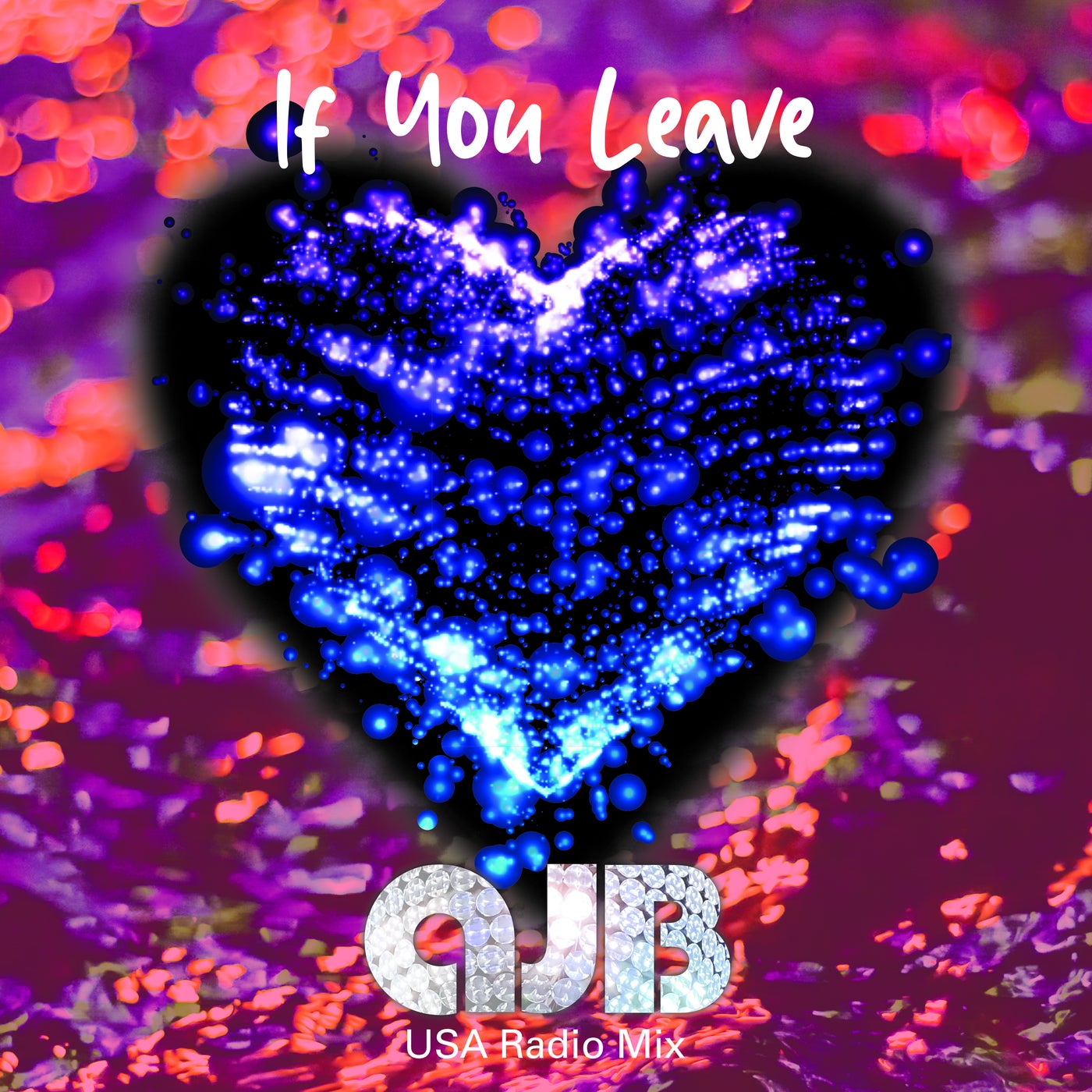 If You Leave - USA Radio Mix