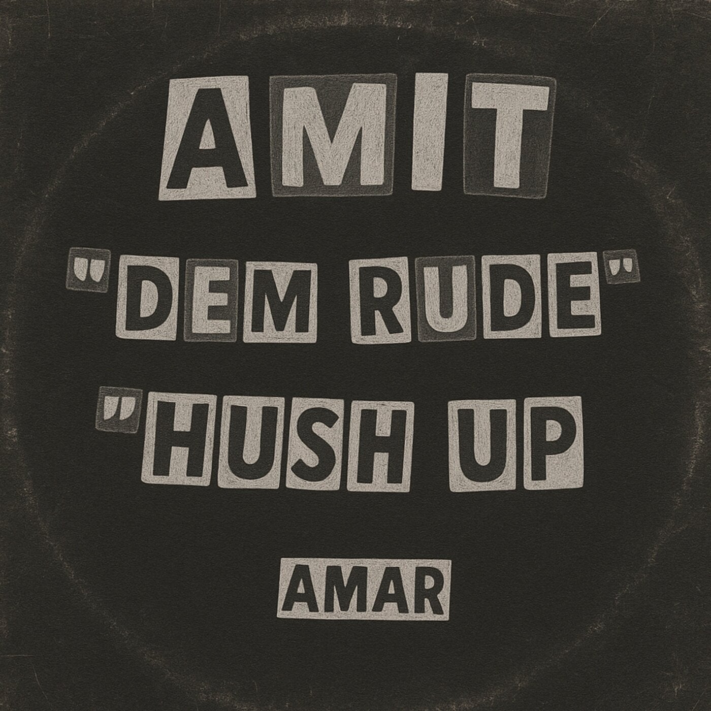 Dem Rude / Hush Up