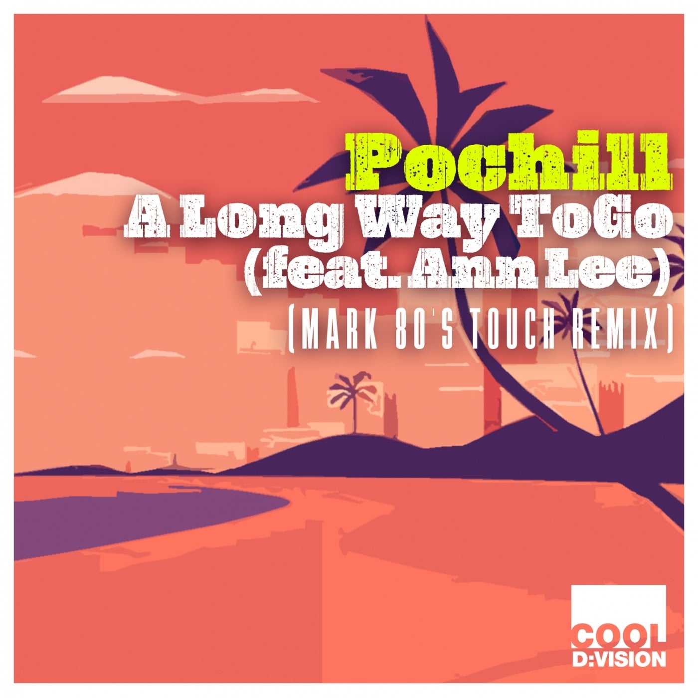 A Long Way to Go (feat. Ann Lee) (feat. Ann Lee) [Mark 80's Touch Remix]