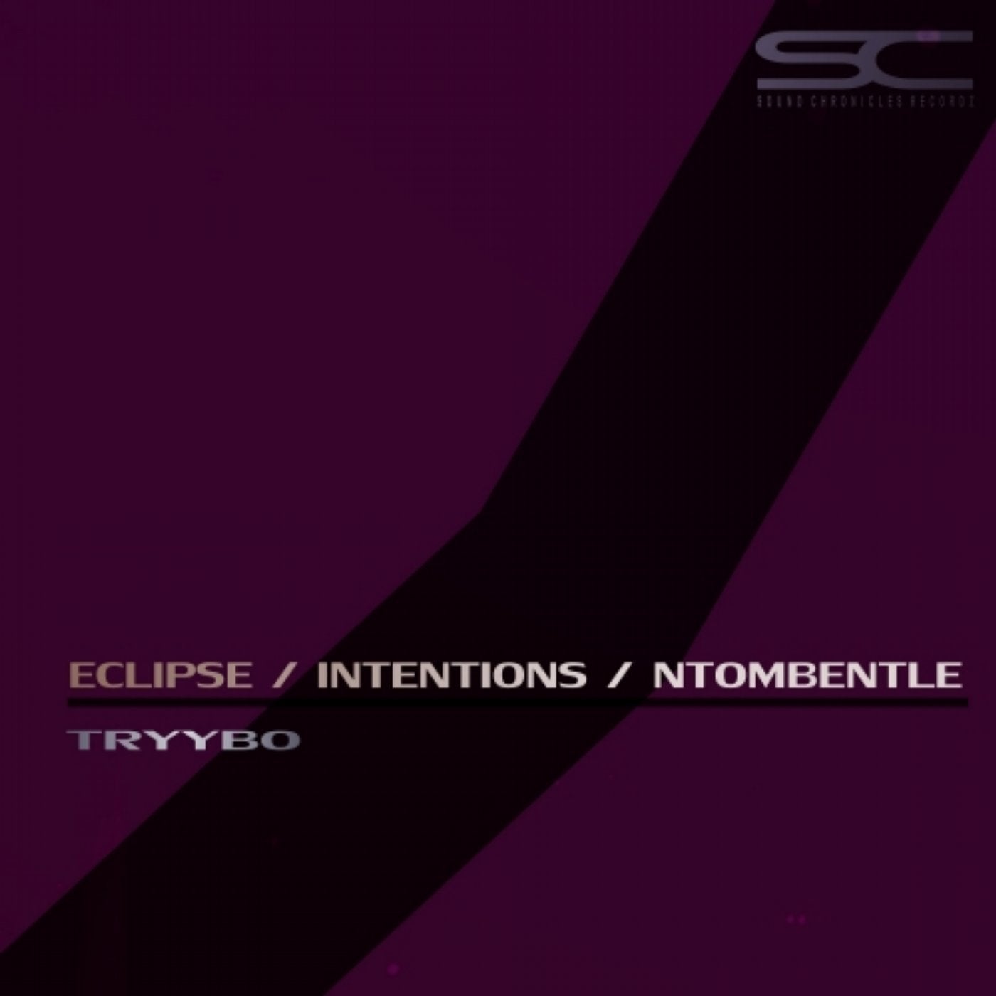 Eclipse / Intentions / Ntombentle