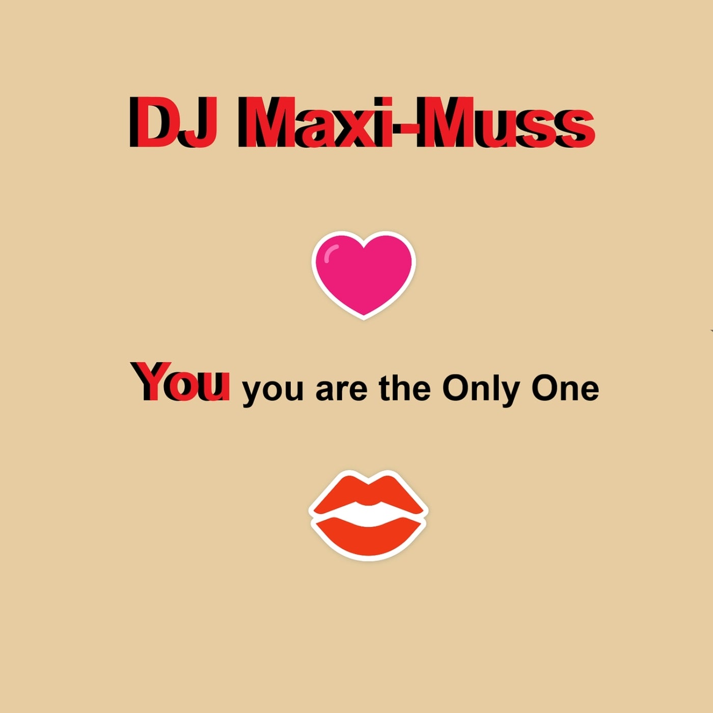 You You Are the Only One