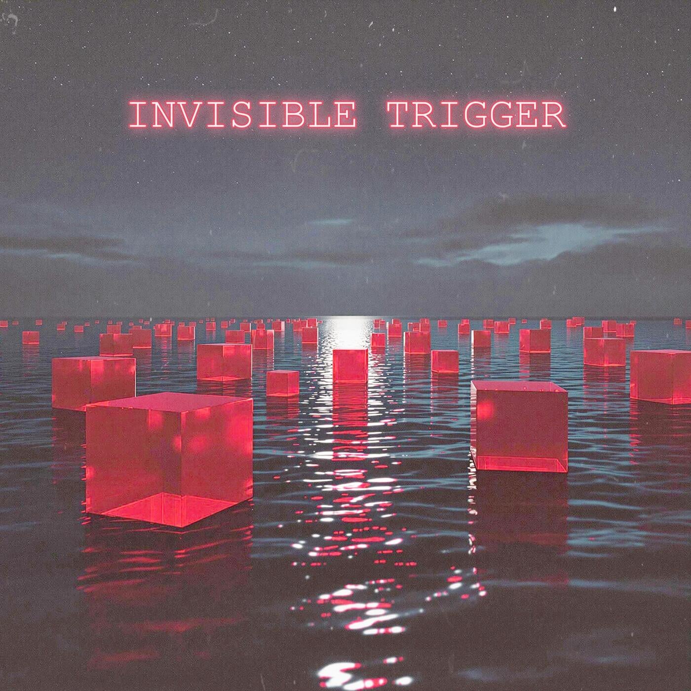 Invisible Trigger