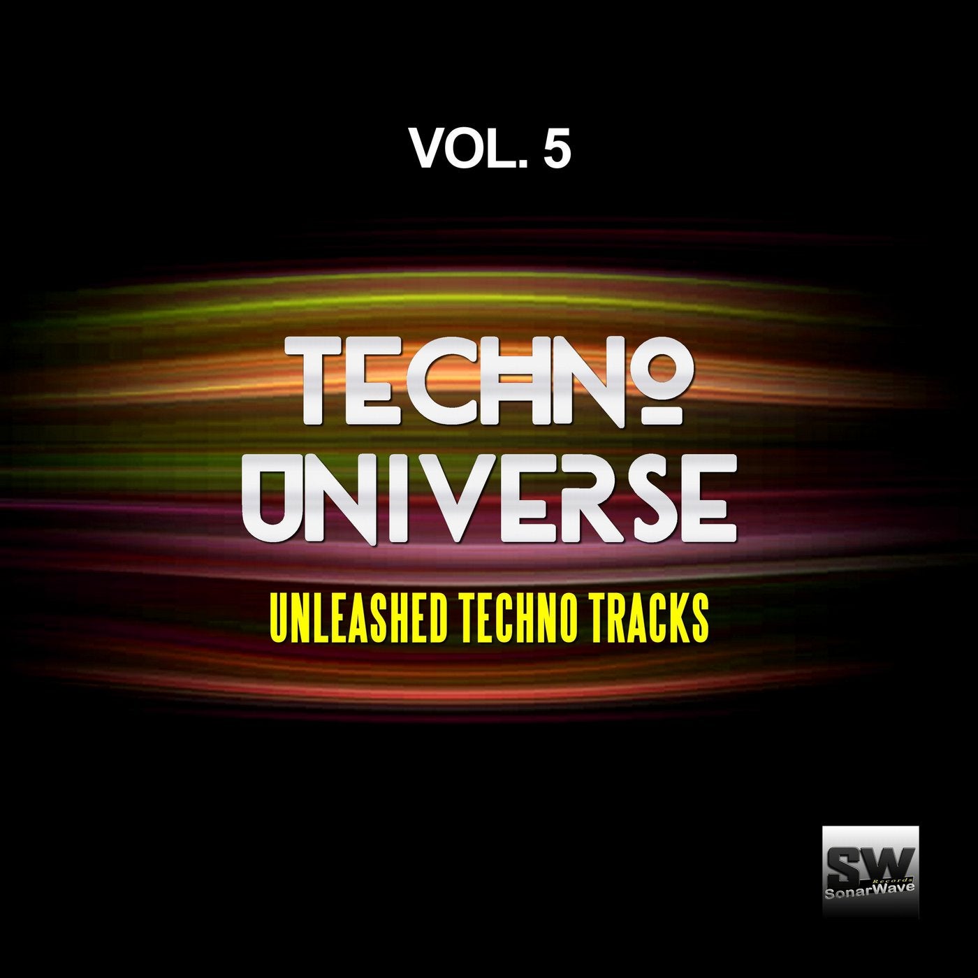 Techno Universe, Vol. 5 (Unleashed Techno Tracks)
