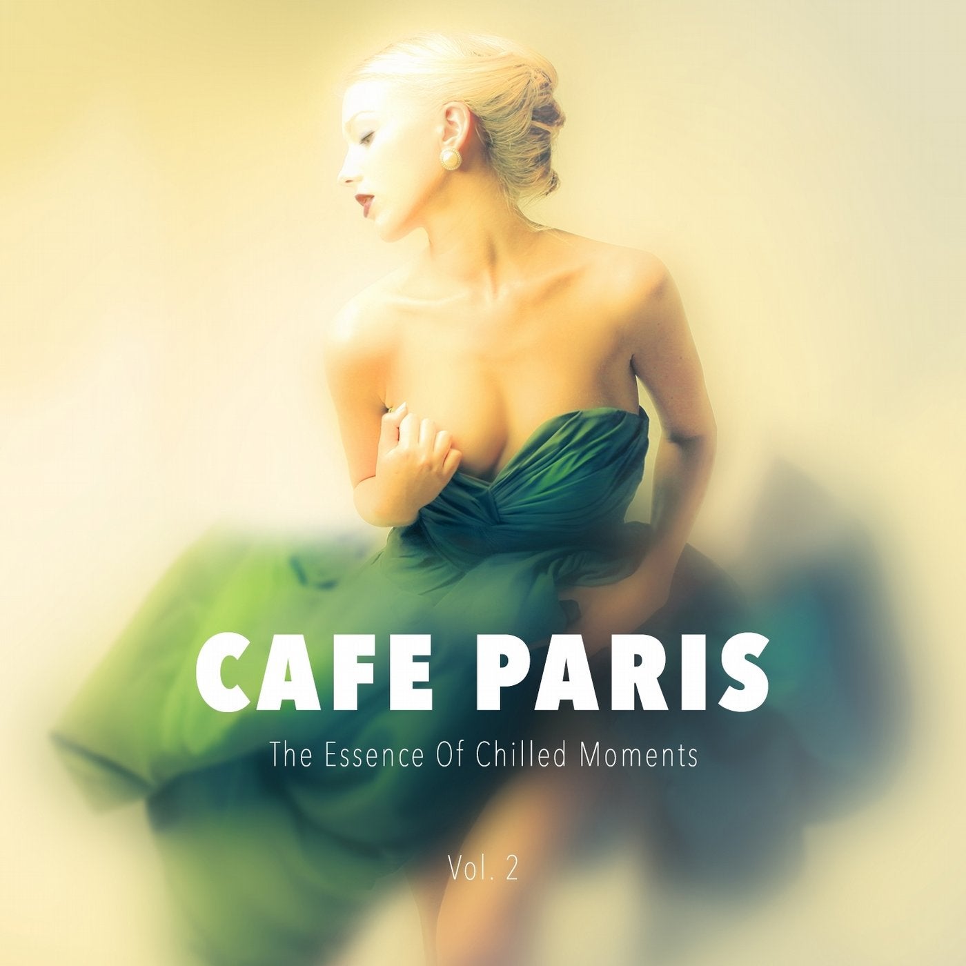 Cafe Paris - The Essence Of Chilled Moments, Vol. 2