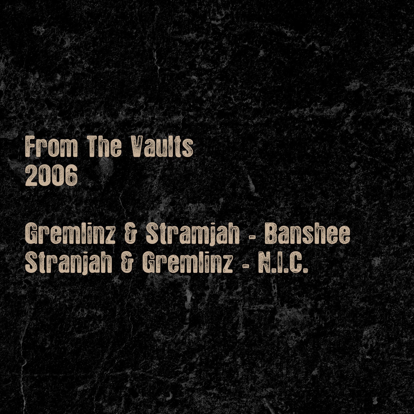 From the Vaults 2006 : Banshee/N.I.C.