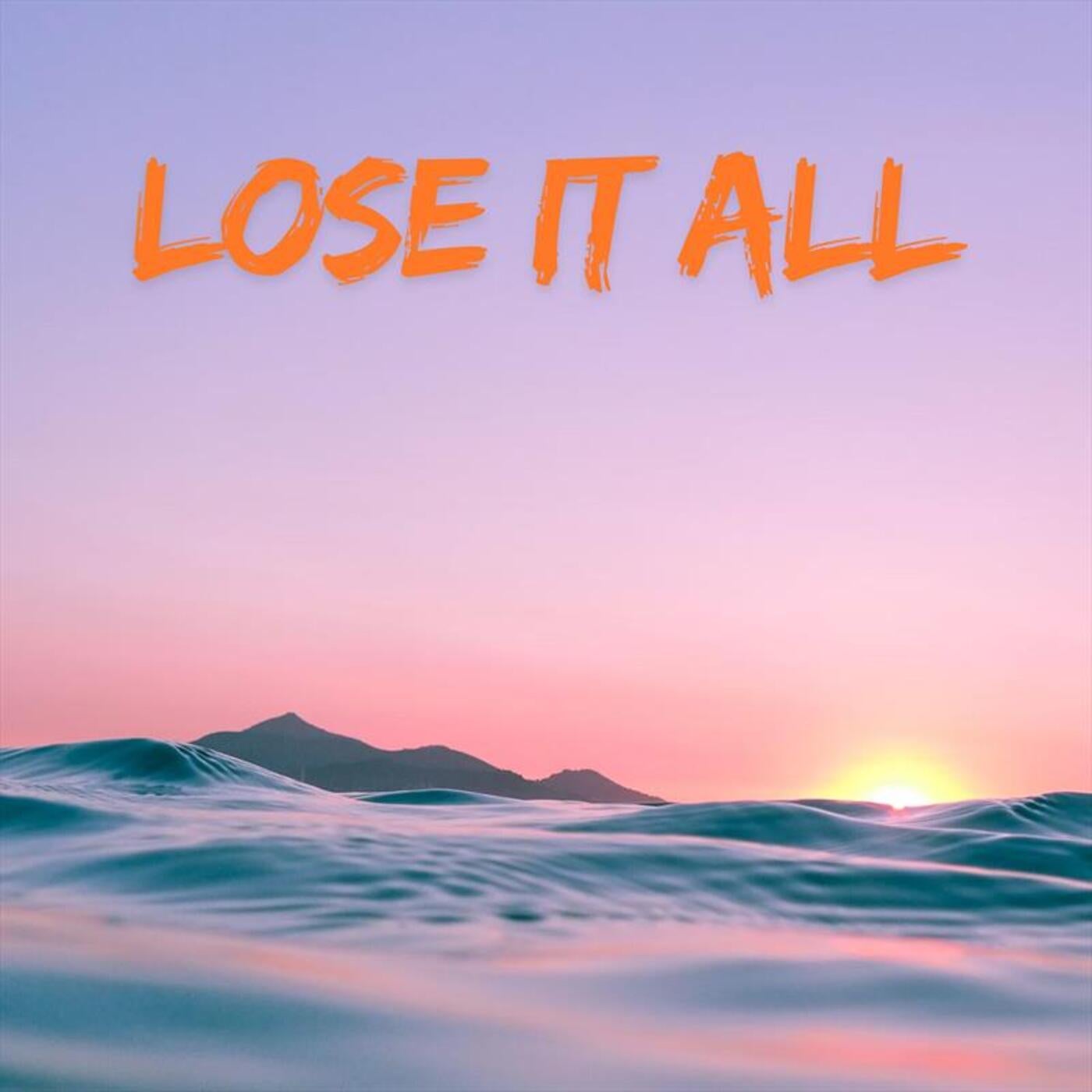 Lose It All