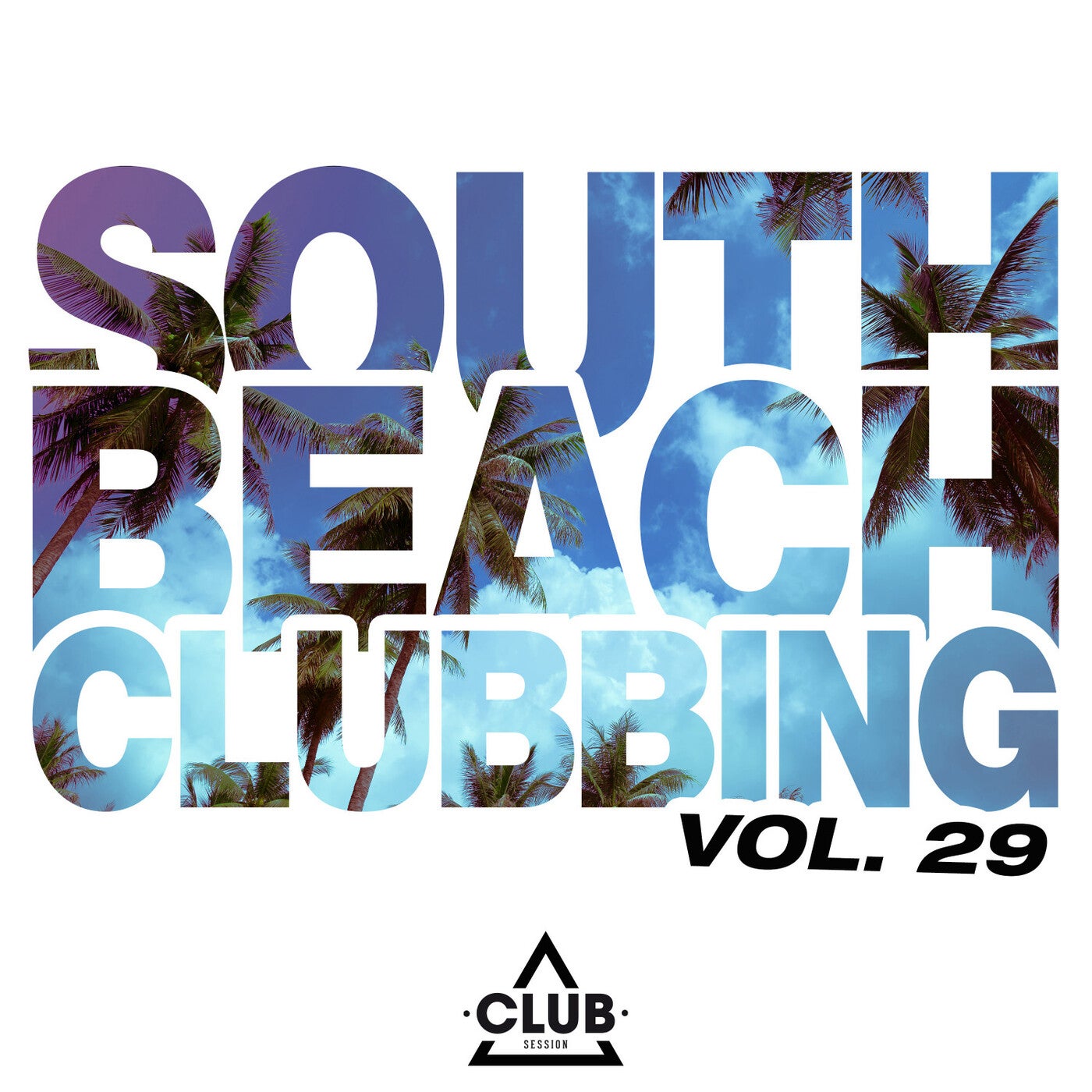 South Beach Clubbing Vol. 29
