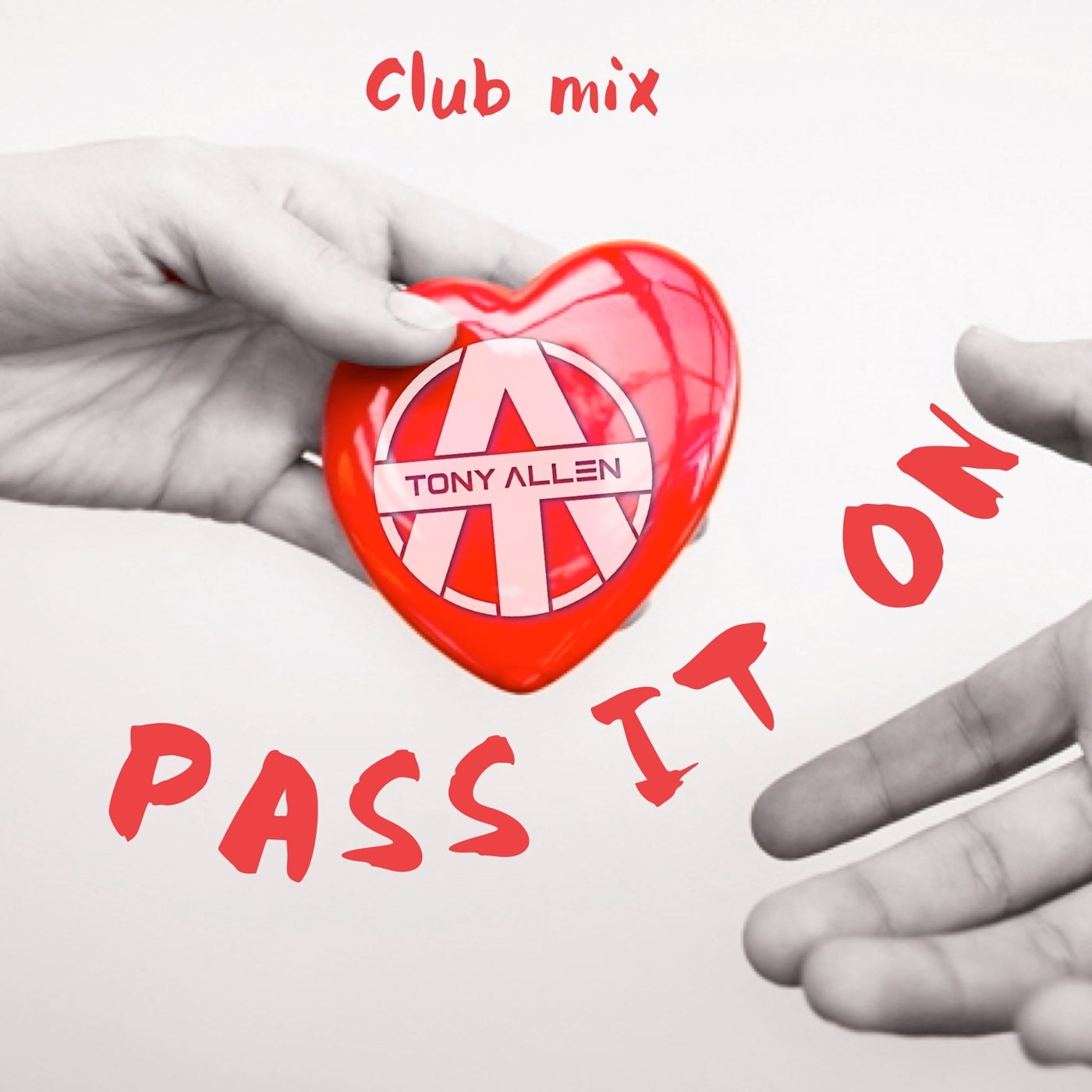 Pass It On (Club Mix)