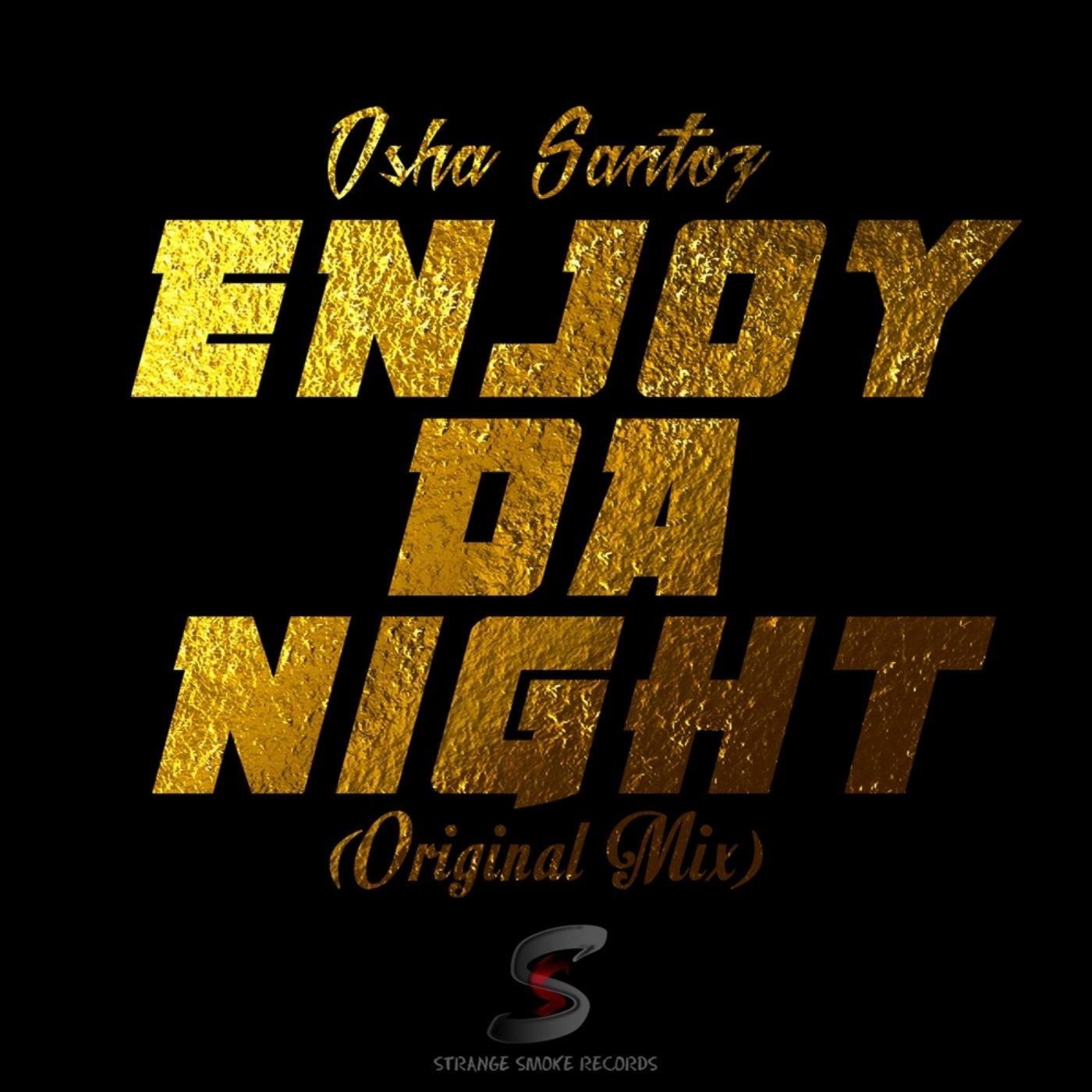 Enjoy Da Night (Original Mix)