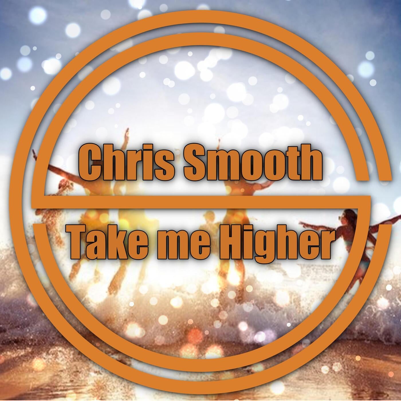 Chris Smooth - Take me Higher [DistroKid]